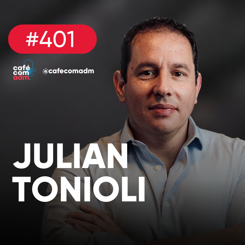 Os 4 estágios da Jornada do Empreendedorismo, com Julian Tonioli | Café com ADM 401