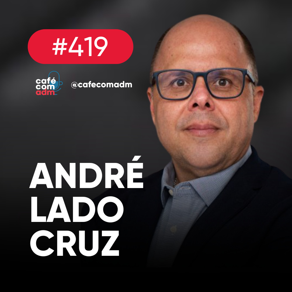 Como criar um negócio digital próspero, com André Cruz | Café com ADM 419