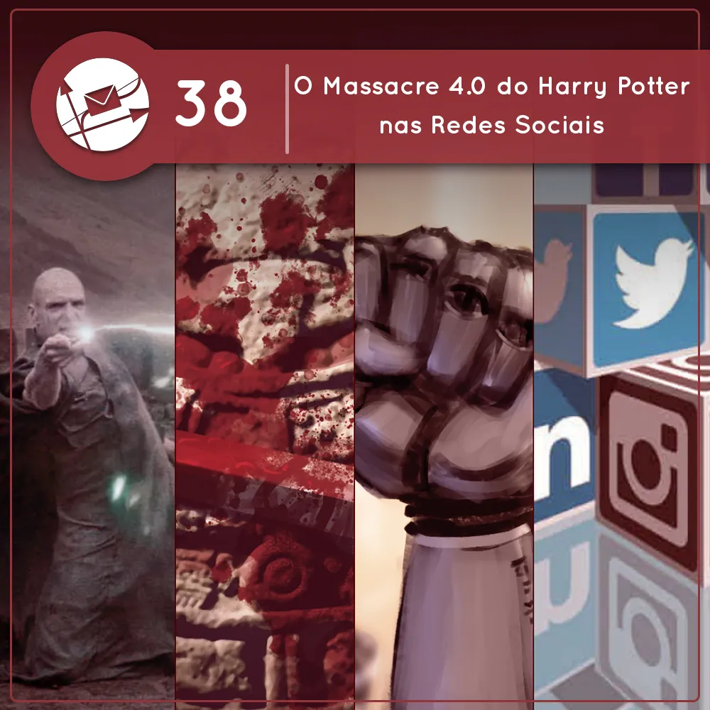 O Massacre 4.0 do Harry Potter nas Redes Sociais (Derivadas #38)