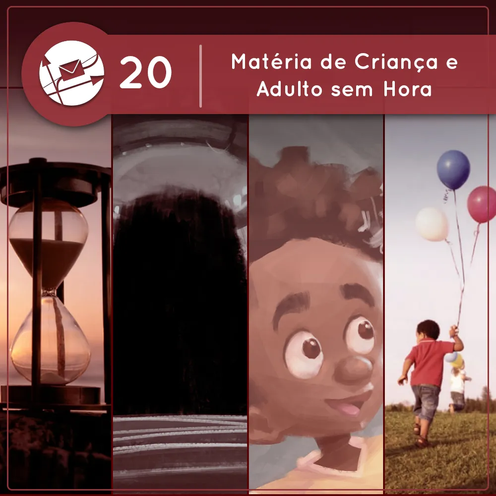 Derivadas #20: Matéria de Criança e Adulto sem Hora