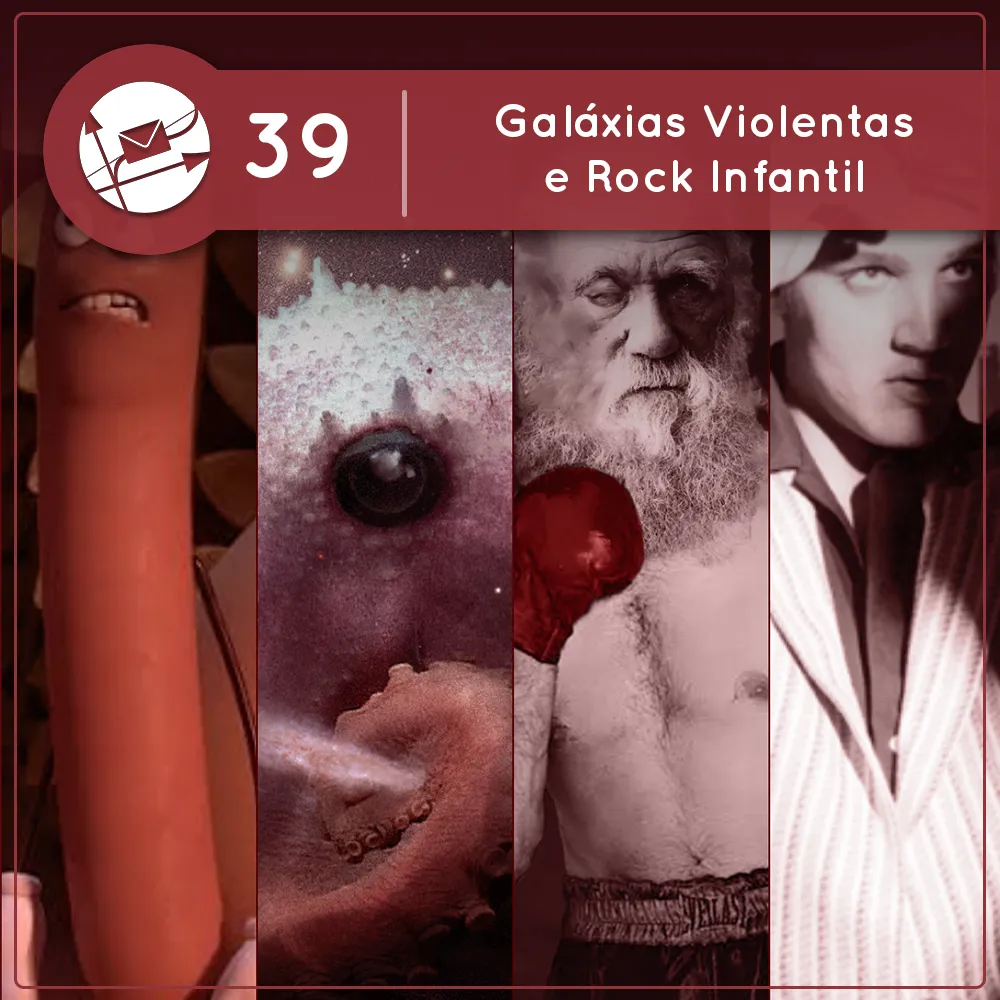 Galáxias Violentas e Rock Infantil (Derivadas #39)