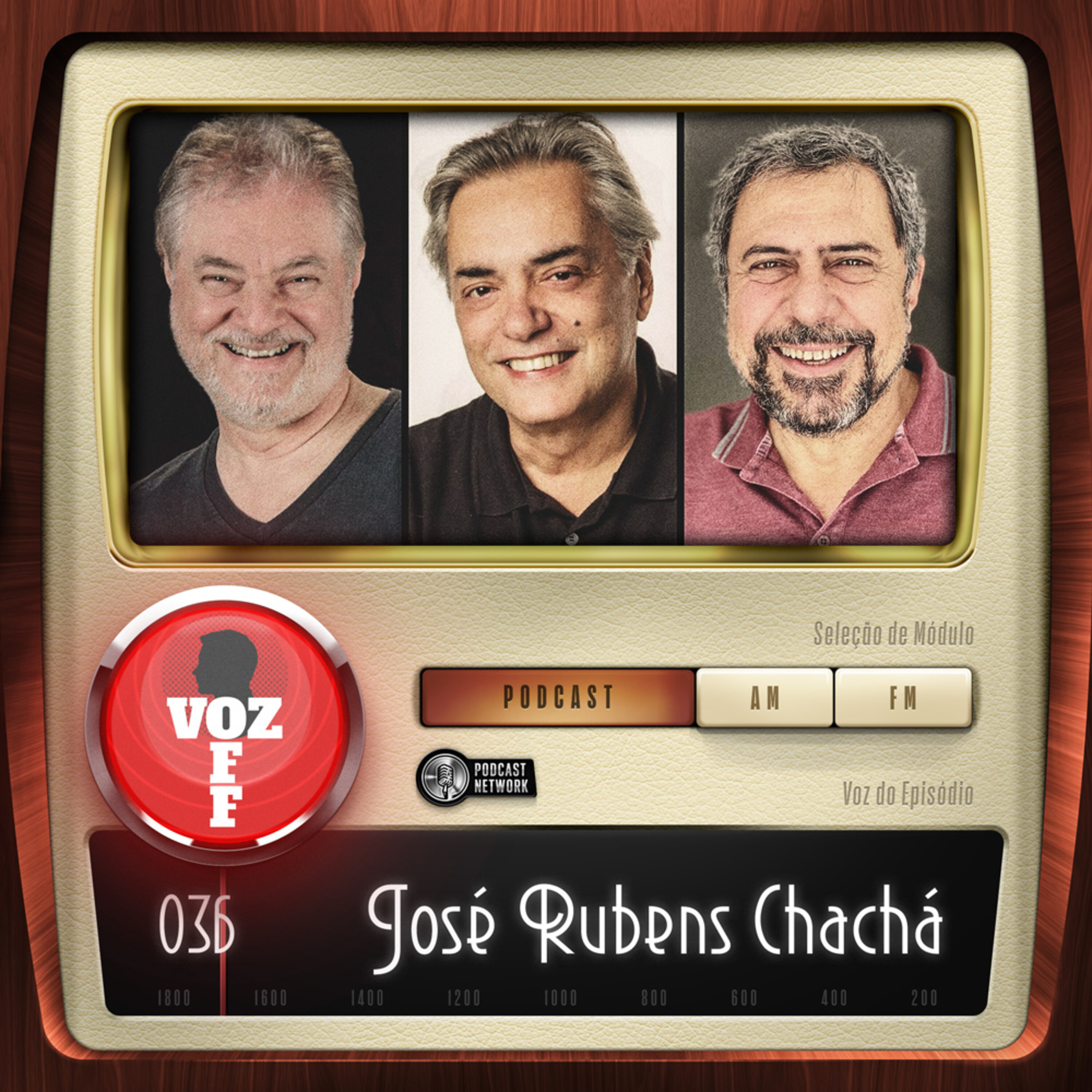 VOZ OFF 036 – José Rubens Chachá