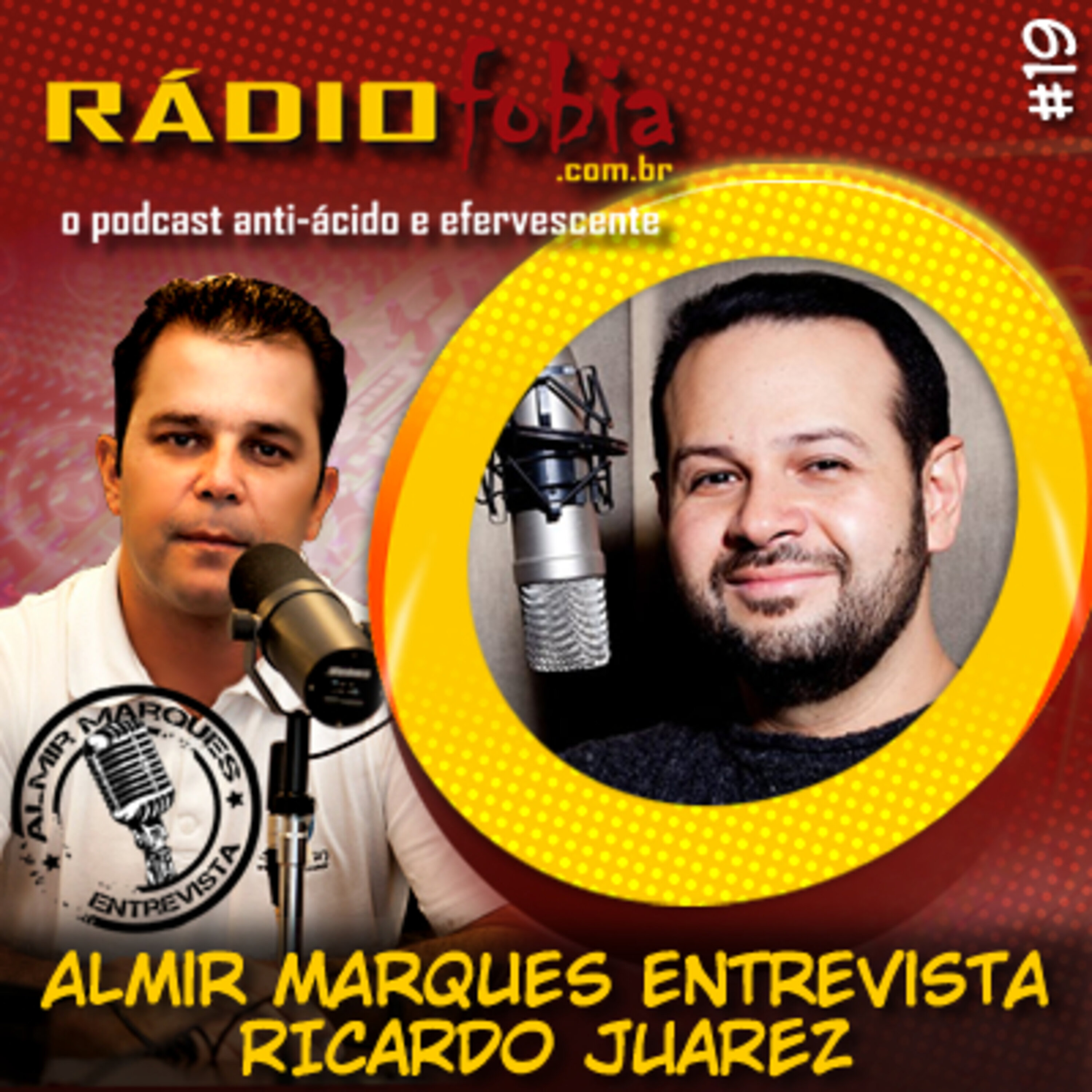 RADIOFOBIA – Almir Marques Entrevista #19 – Ricardo Juarez