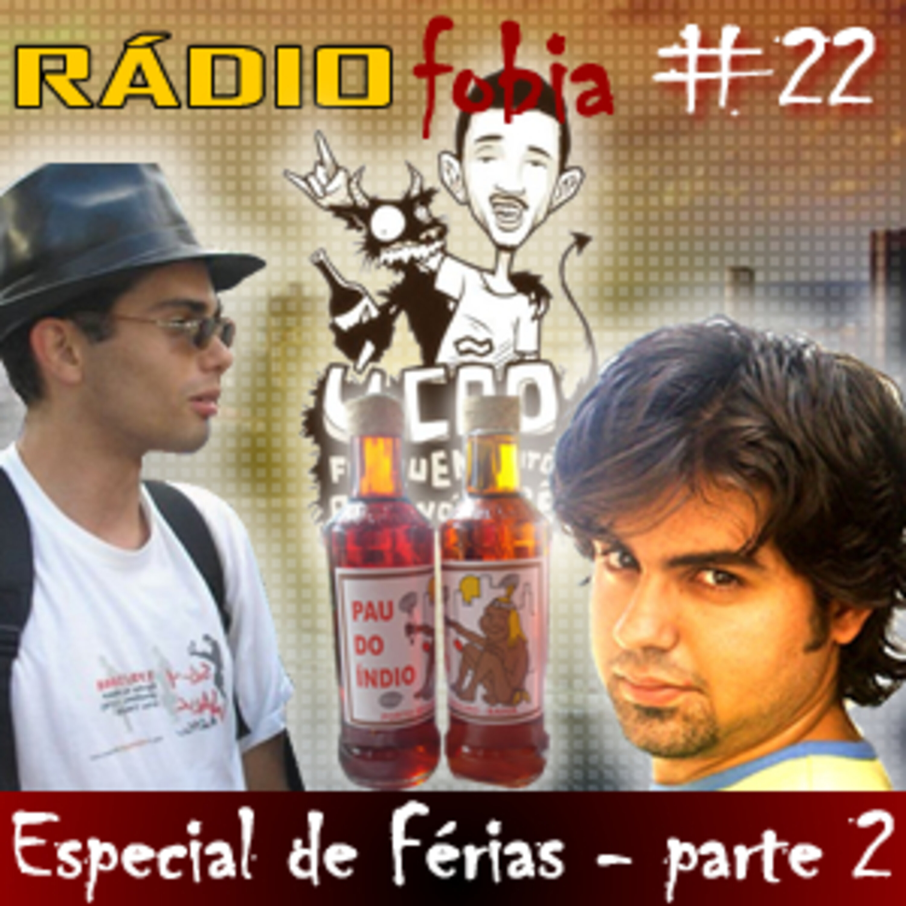 RADIOFOBIA 22 – Especial de Férias – parte 2