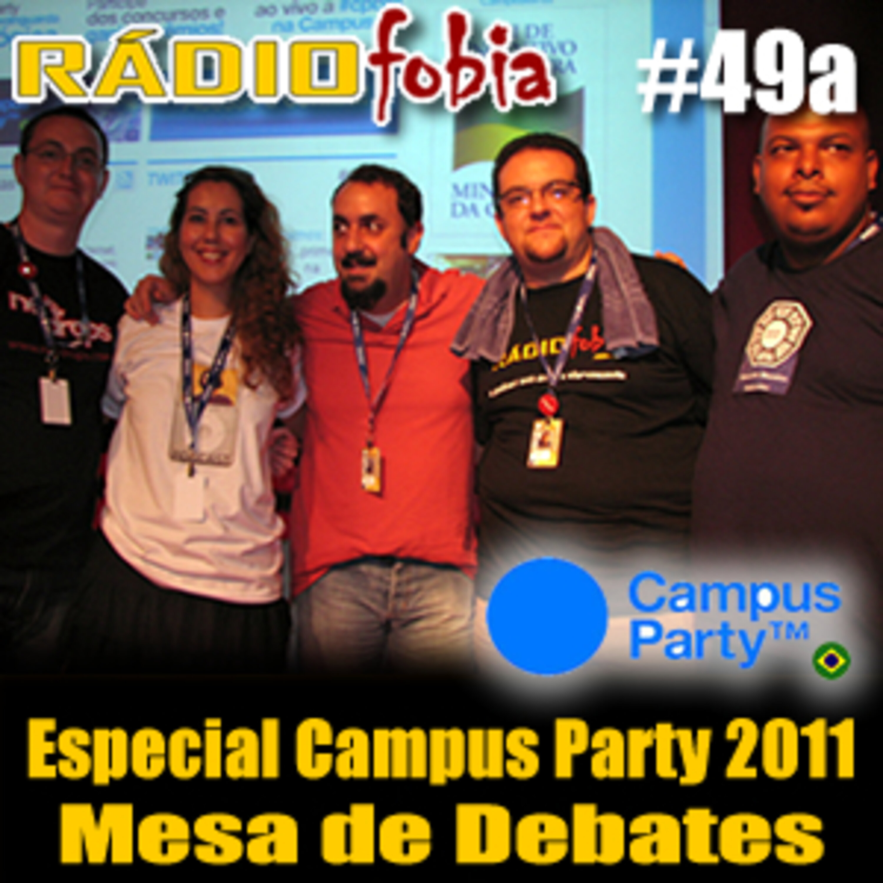 RADIOFOBIA 49a – Especial Campus Party – Mesa de Debate