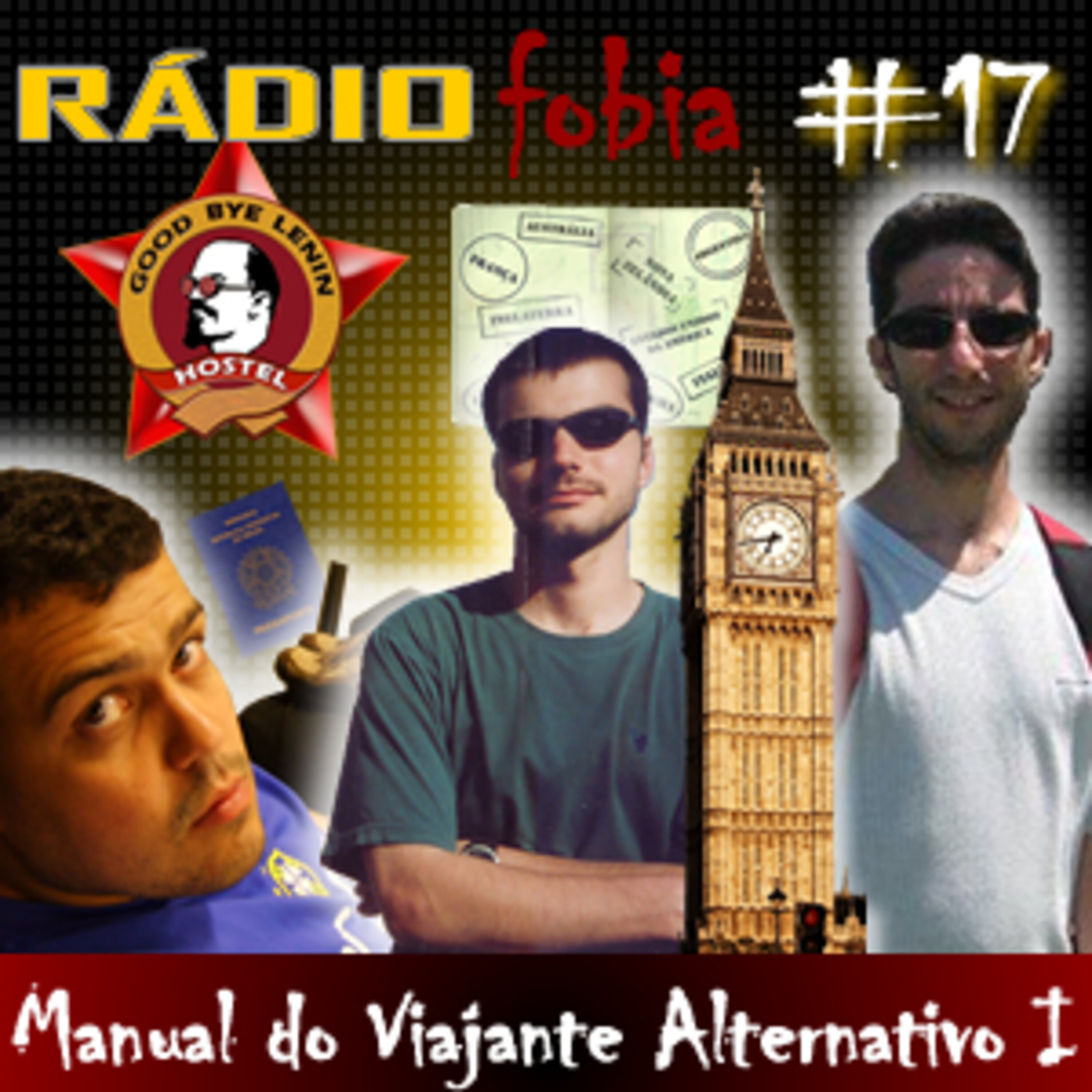 RADIOFOBIA 17 – Manual do Viajante Alternativo I