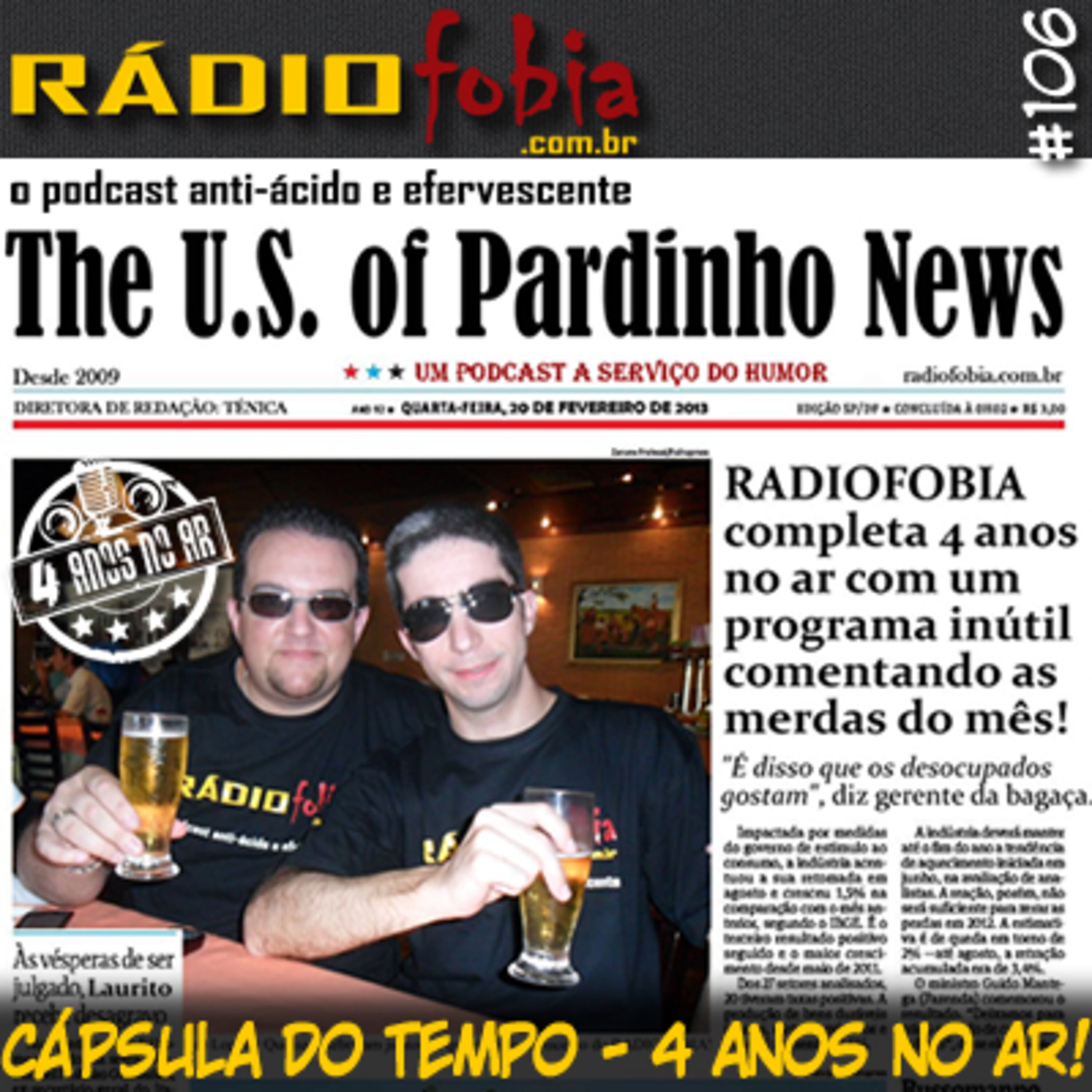 RADIOFOBIA 106 - Cápsula do tempo: 4 anos no ar!