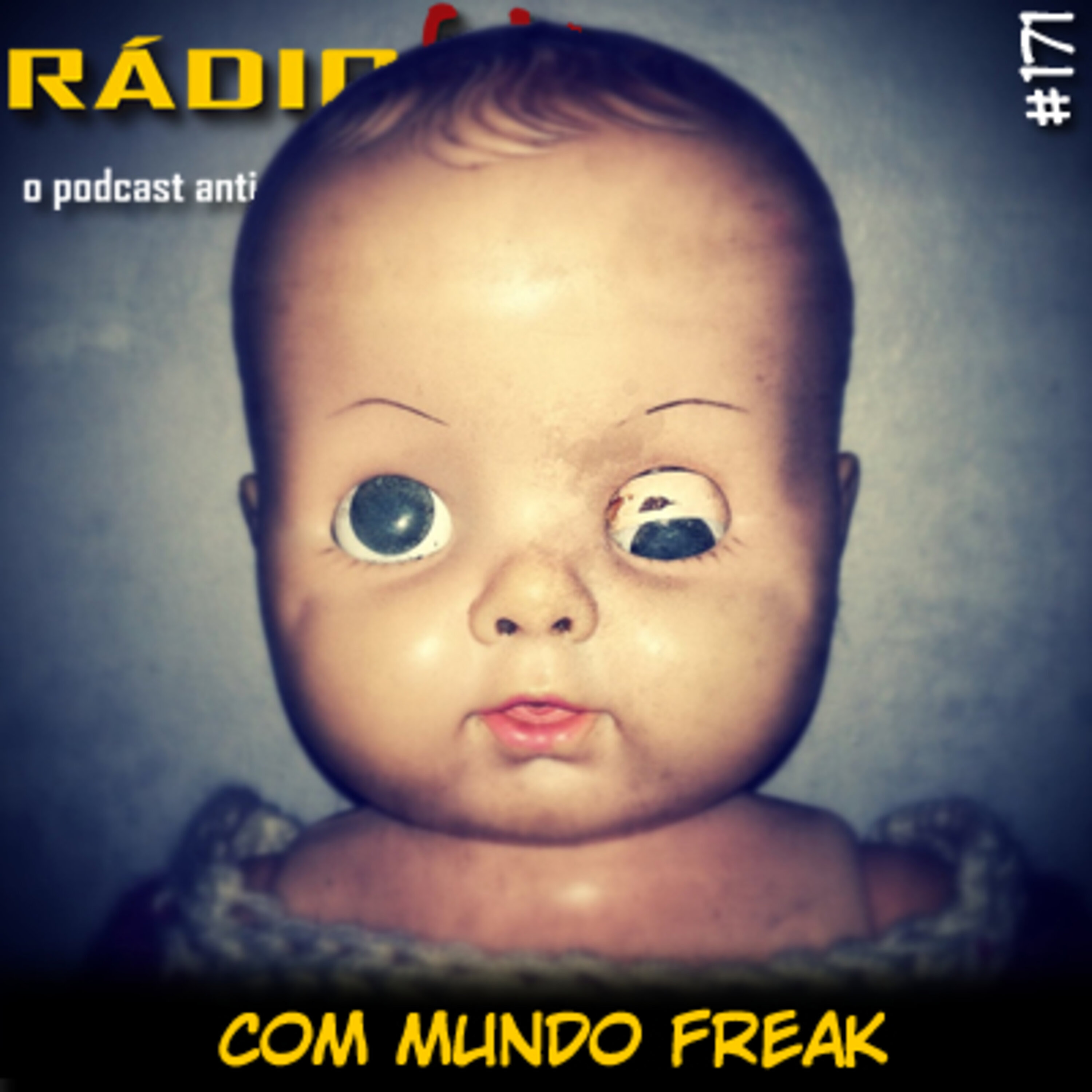 RADIOFOBIA 171 – com Mundo Freak