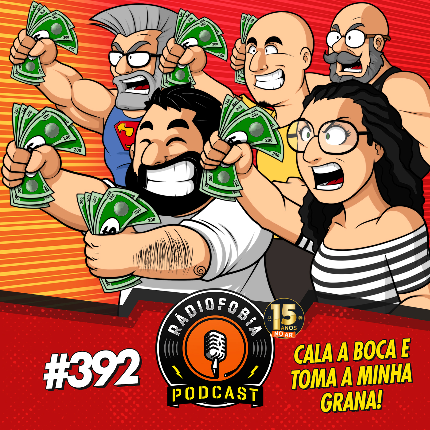 RÁDIOFOBIA 392 - Cala a boca e toma a minha grana!