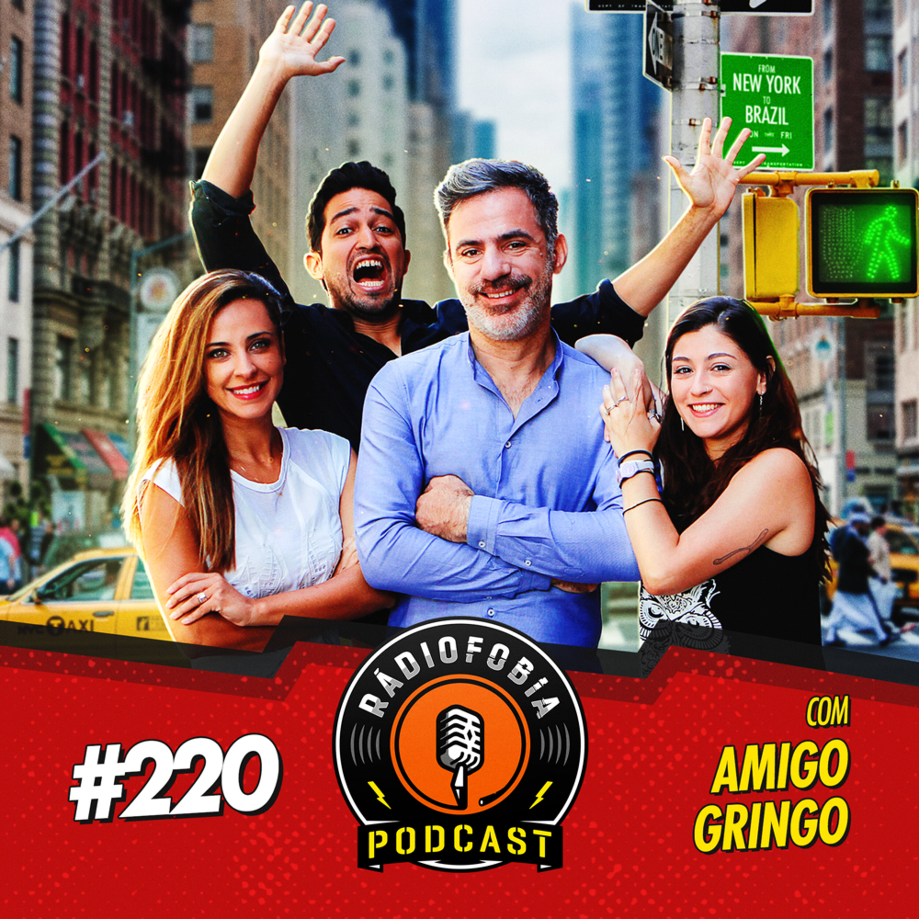 RADIOFOBIA 220 – com Amigo Gringo