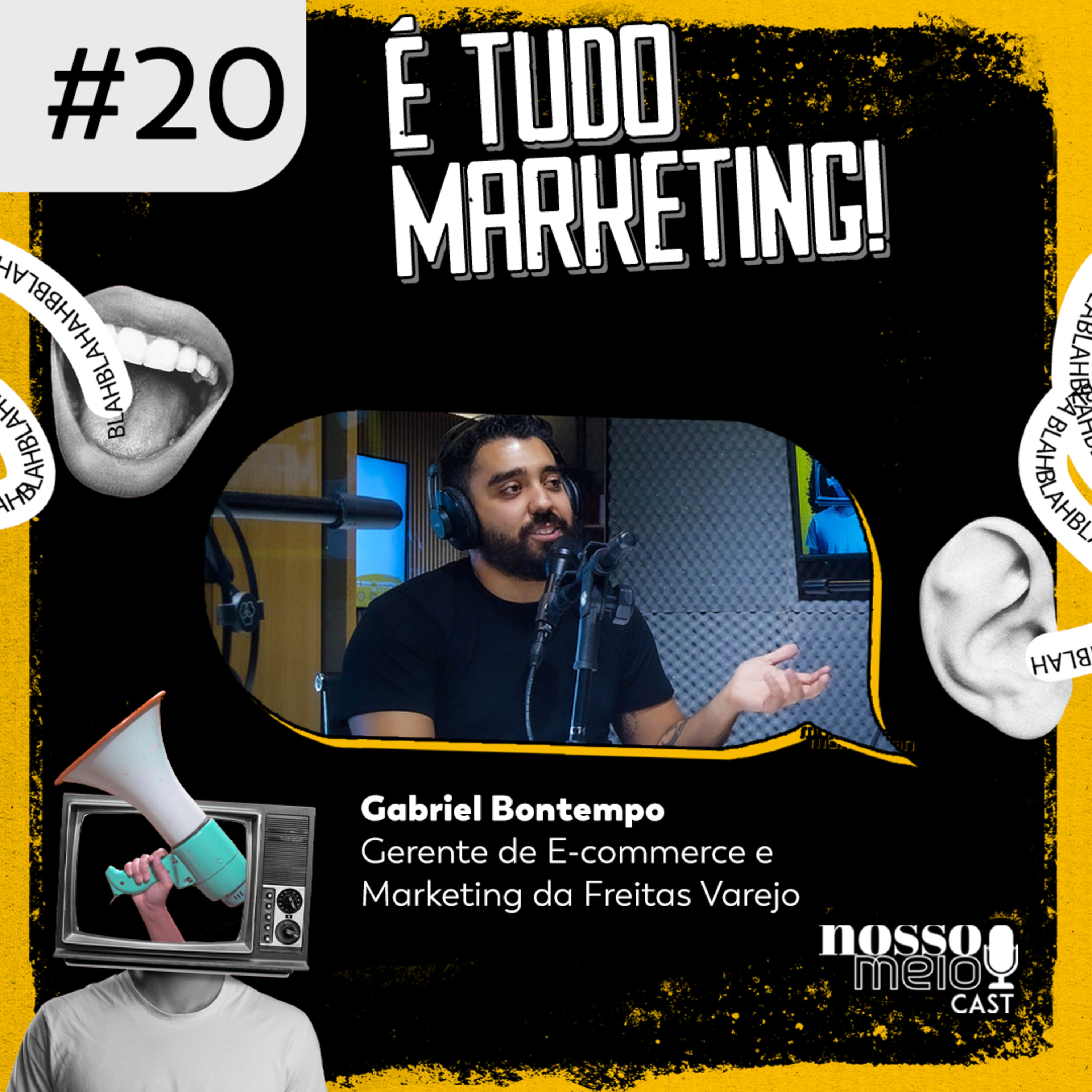 Nosso Meio Cast #20 - É tudo Marketing: o mundo conectado e o marketing