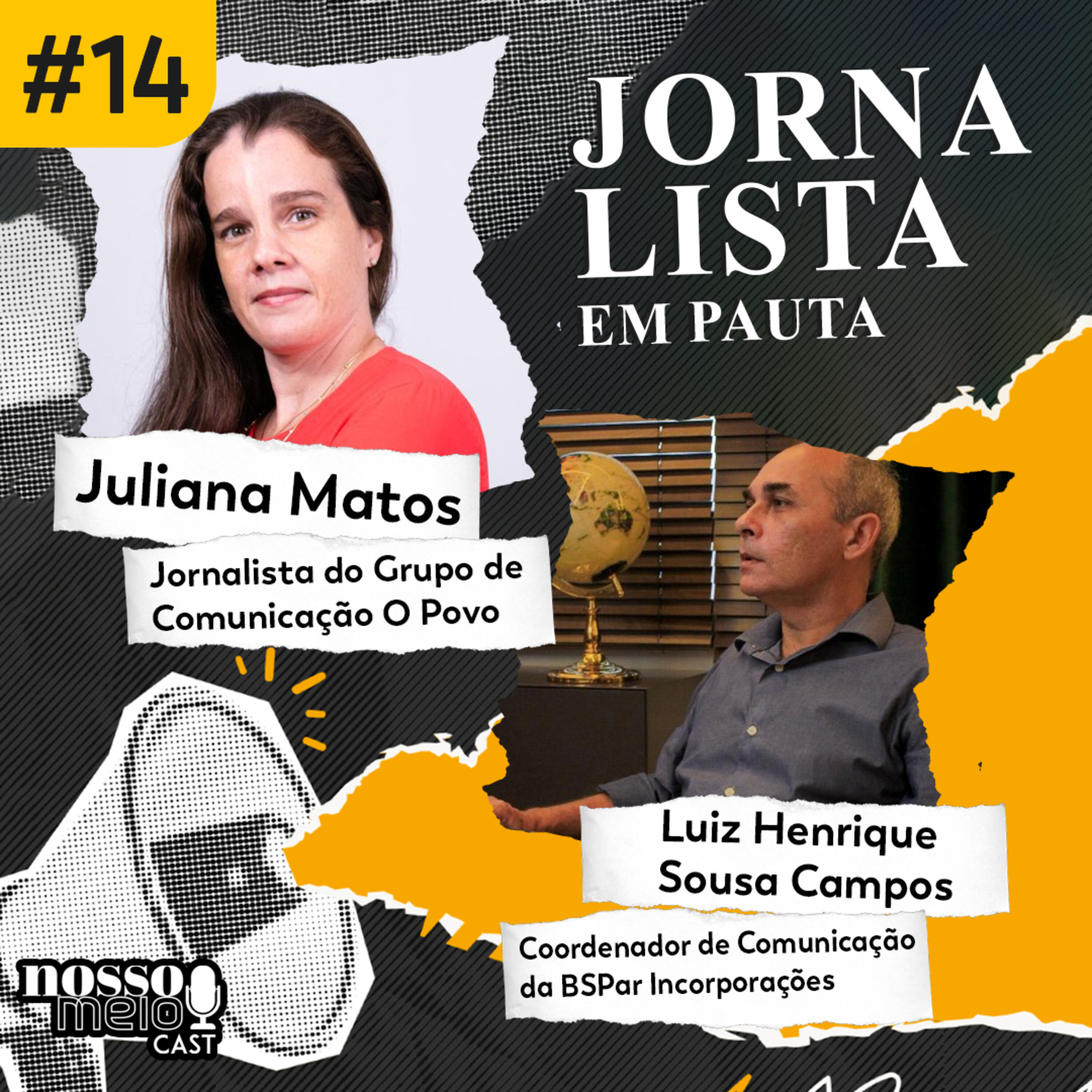 Nosso Meio Cast #14 - Jornalista em Pauta: As grandes coberturas do jornalismo cearense