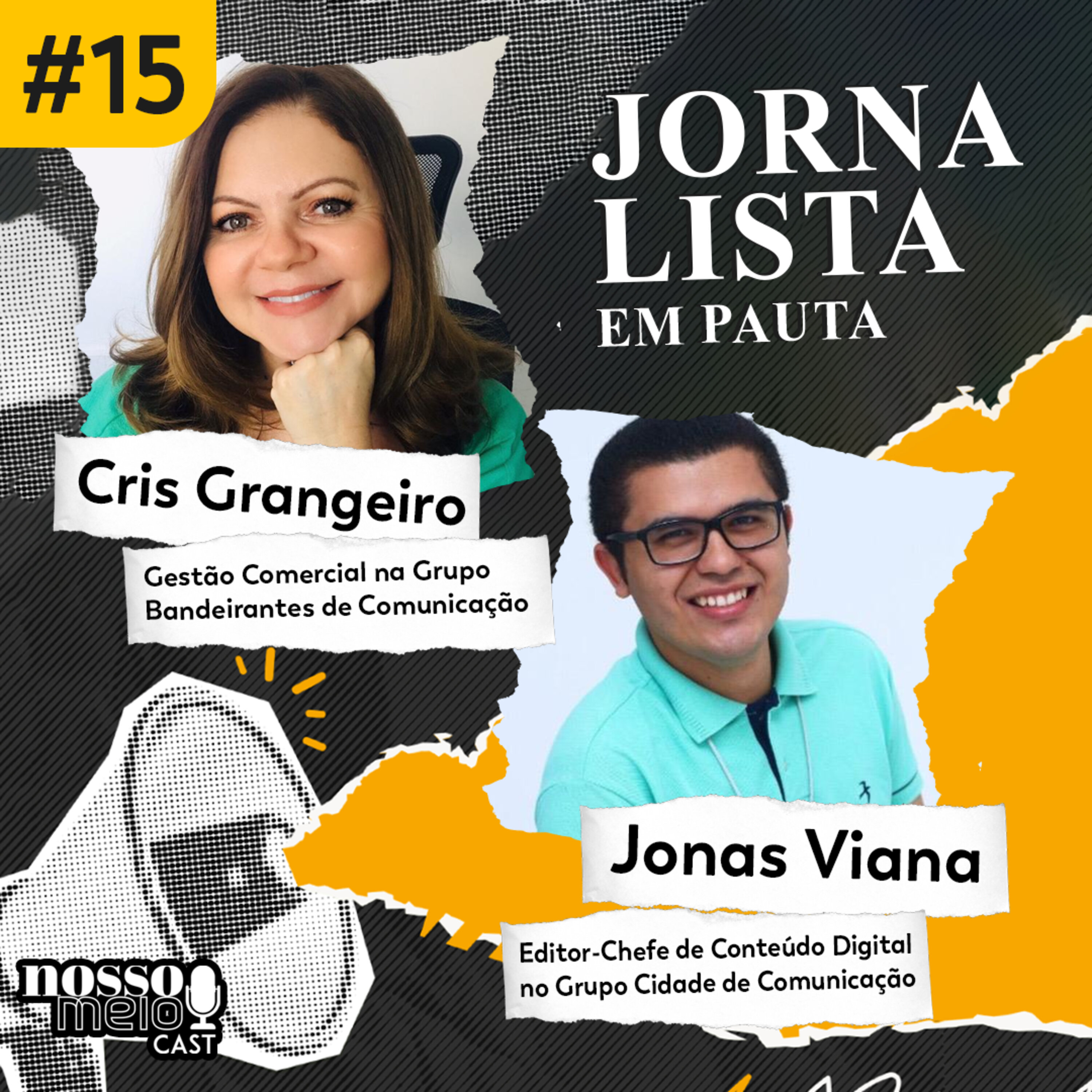 Nosso Meio Cast #15 - Jornalista em Pauta: O Futuro do Jornalismo: A digitalização da profissão