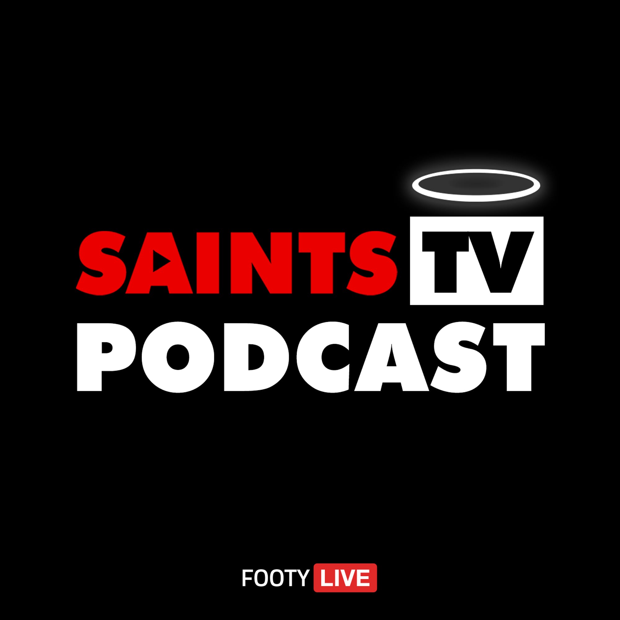 Saints TV Podcast | EP 125: Saints Footy