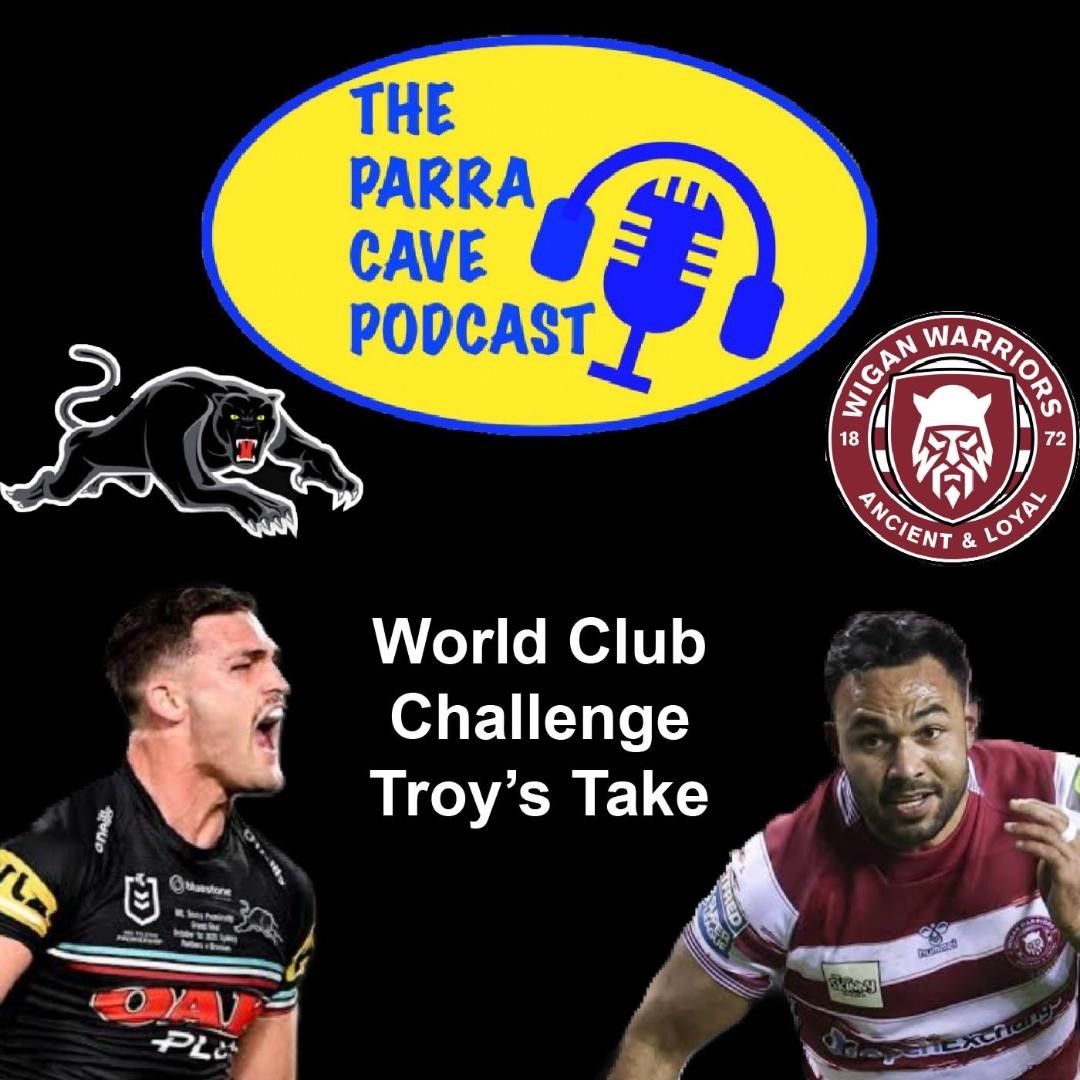 Ep 276 Troys take on the World Club Challenge 2024