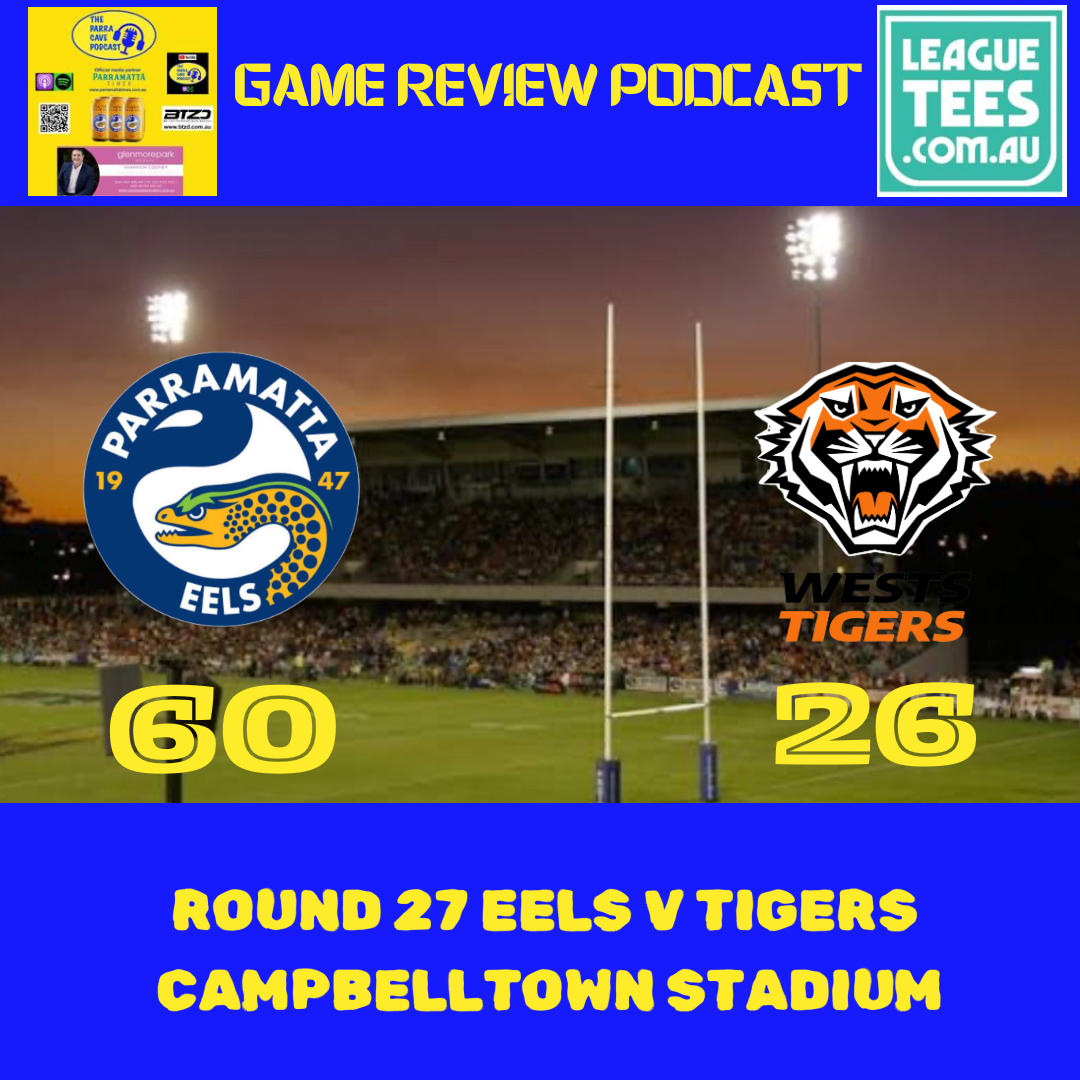 Gameday review Wests Tigers V Parramatta Eels Round 27 Spoonbowl