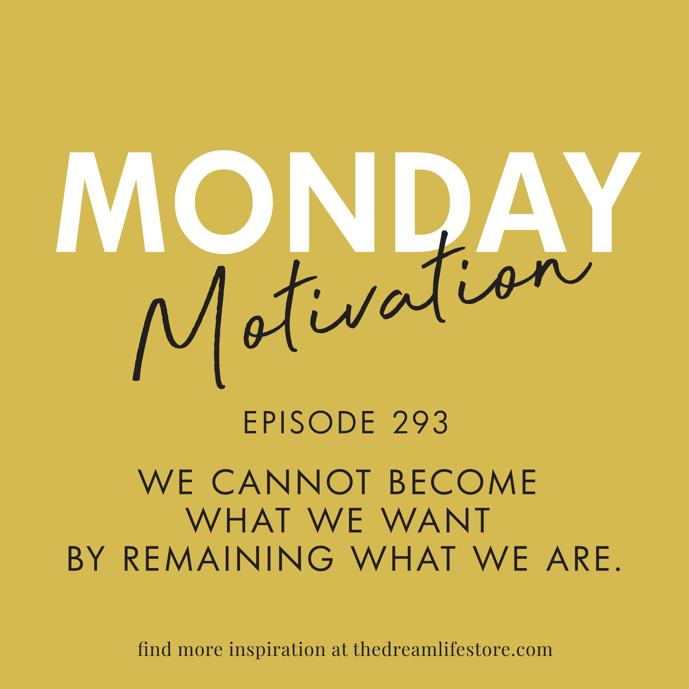 #293 - Monday Motivation: 