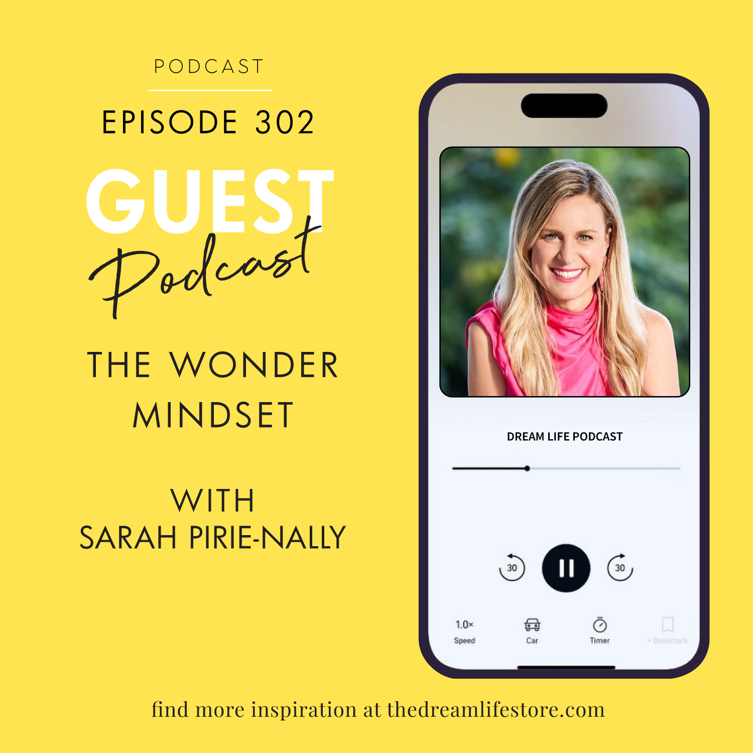 #302 - THE WONDER MINDSET, with Sarah Pirie-Nally