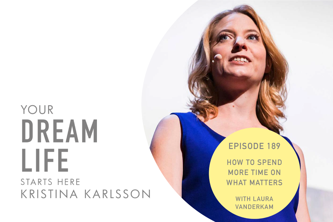 #189 - HOW TO SPEND MORE TIME ON WHAT MATTERS, with Kristina & Laura Vanderkam