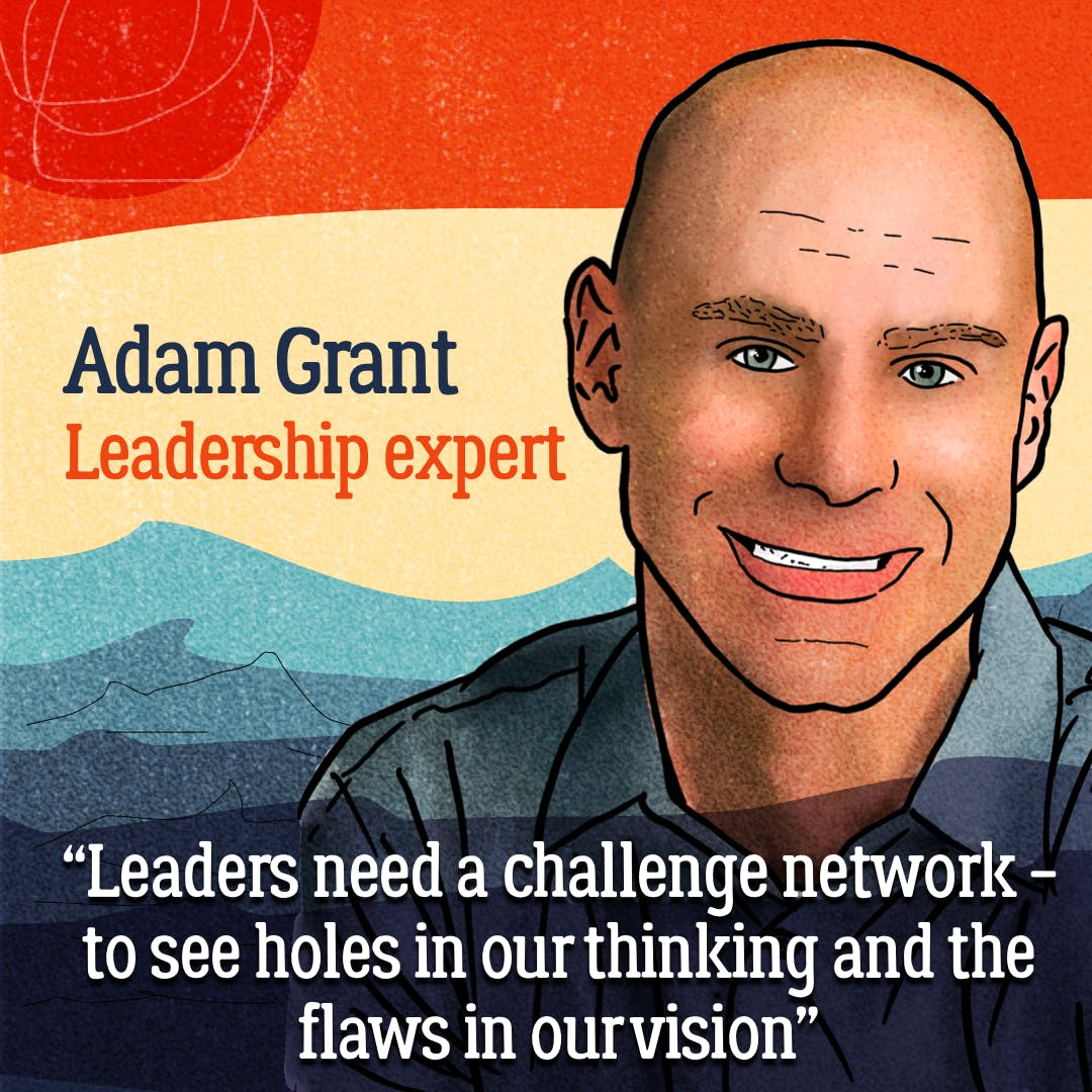 Think again — Adam Grant wants to change your mind about leadership 