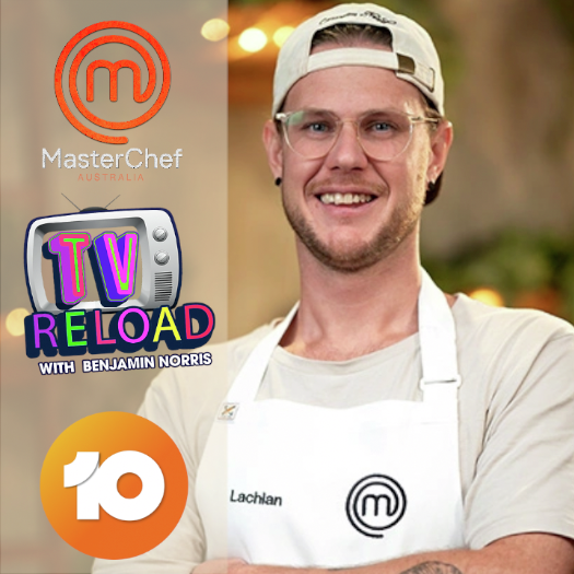 UNPACKED REALITY - MASTERCHEF AUSTRALIA - LOCHY