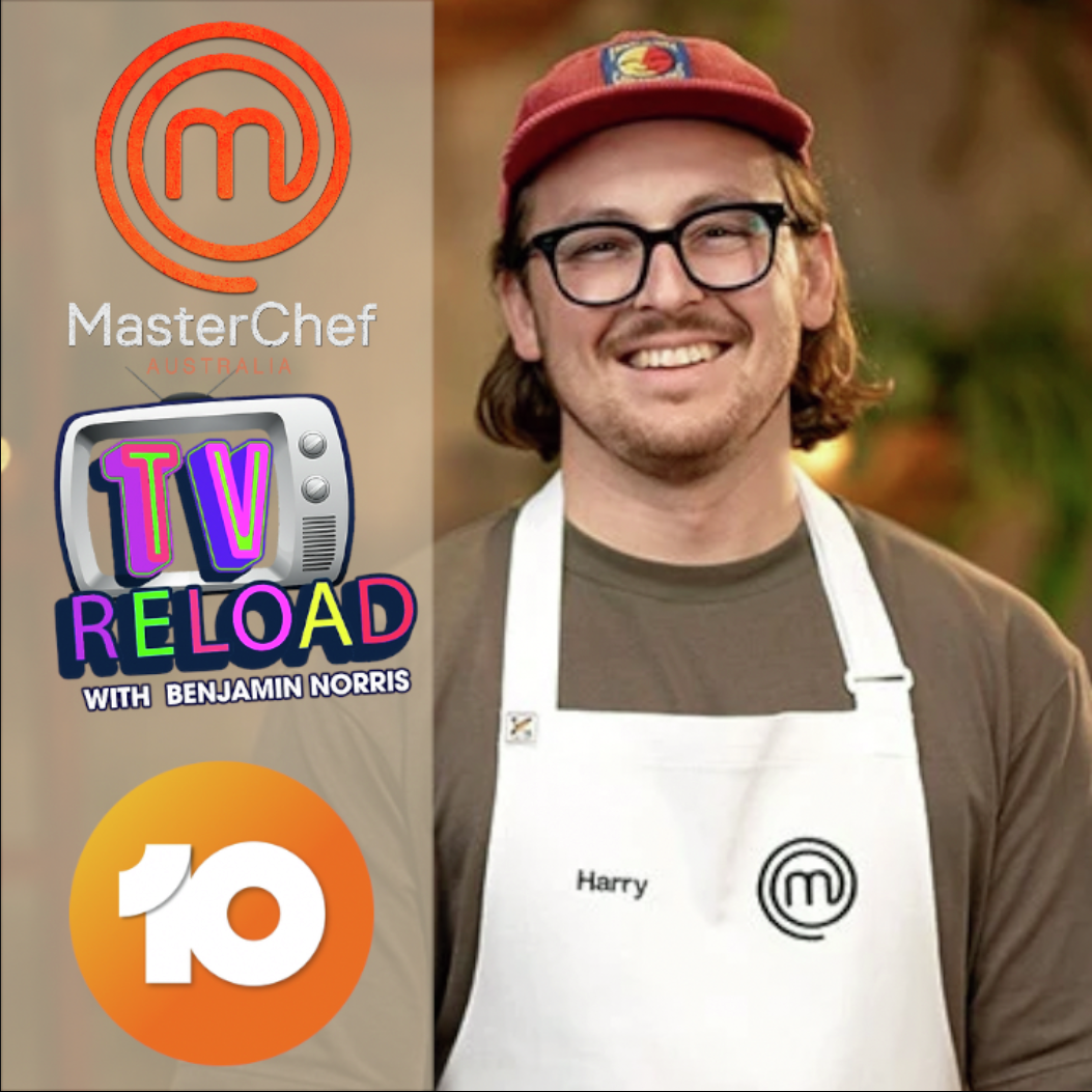 UNPACKED REALITY - MASTERCHEF AUSTRALIA - HARRY