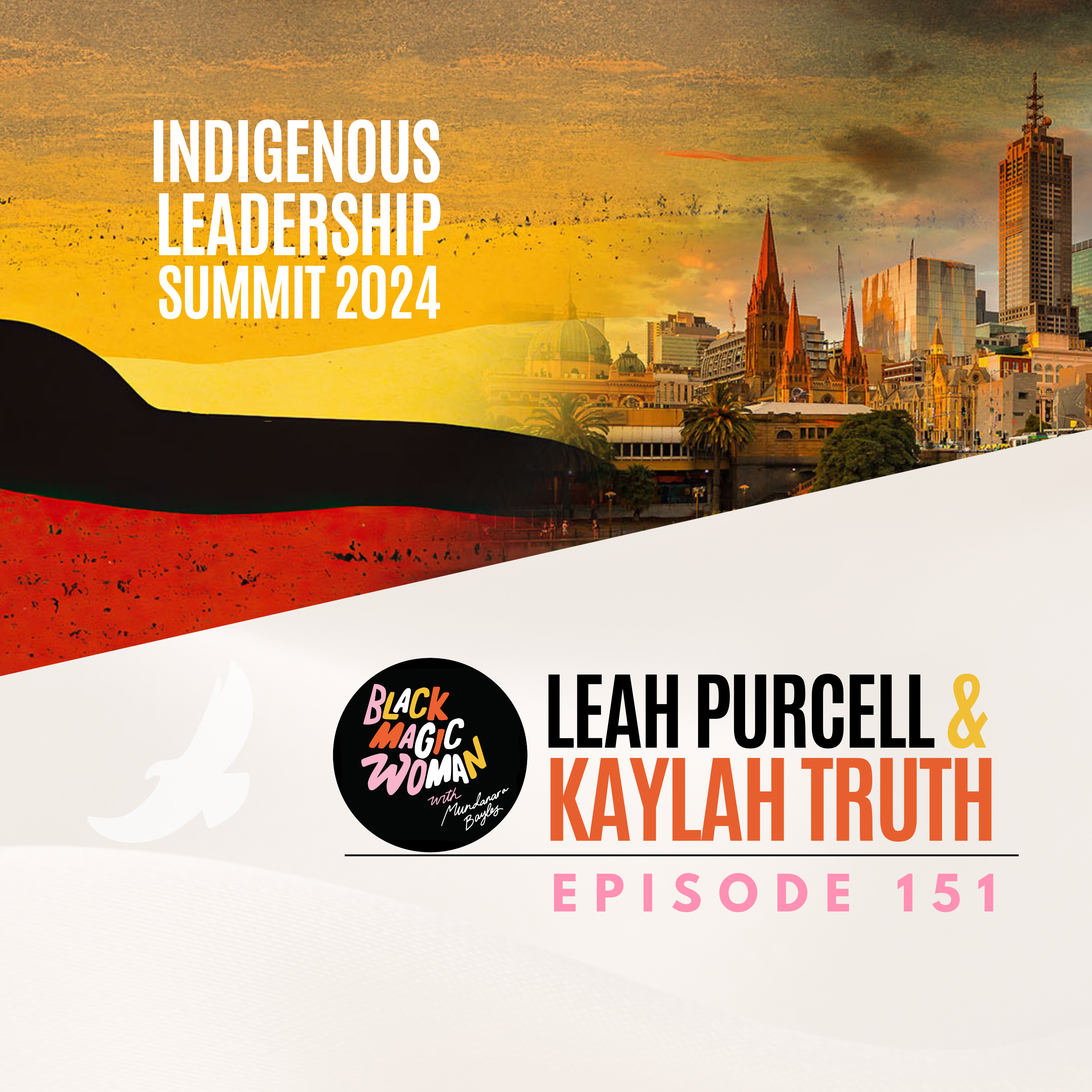 Indigenous Leadership Summit - Leah Purcell & Kaylah Truth