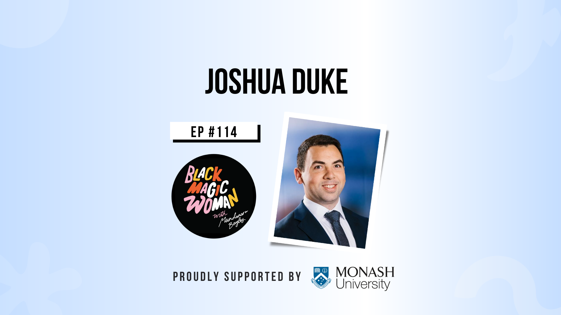Monash University Partnership Series - Joshua Duke