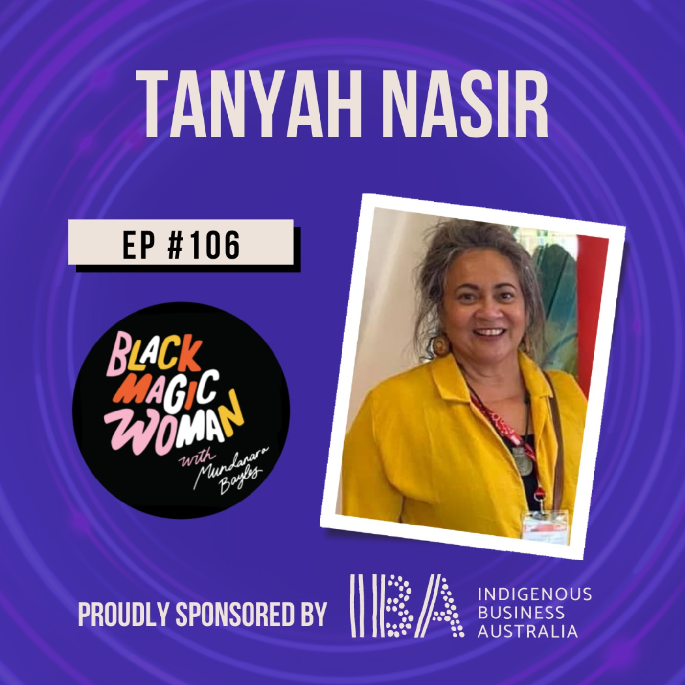 IBA Partnership Series: Tanyah Nasir