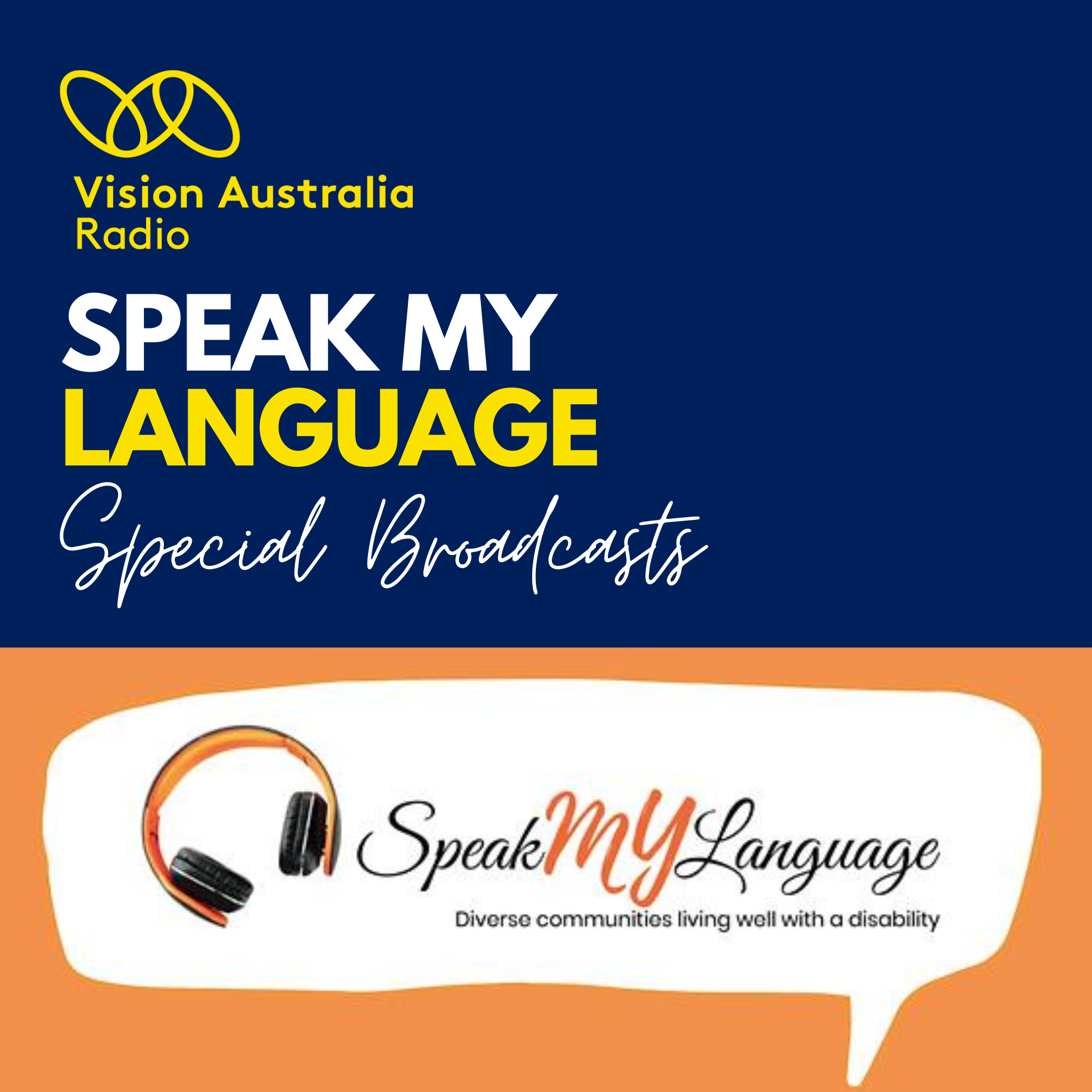 Speak My Language - Vision Australia Radio Special. Episode 1