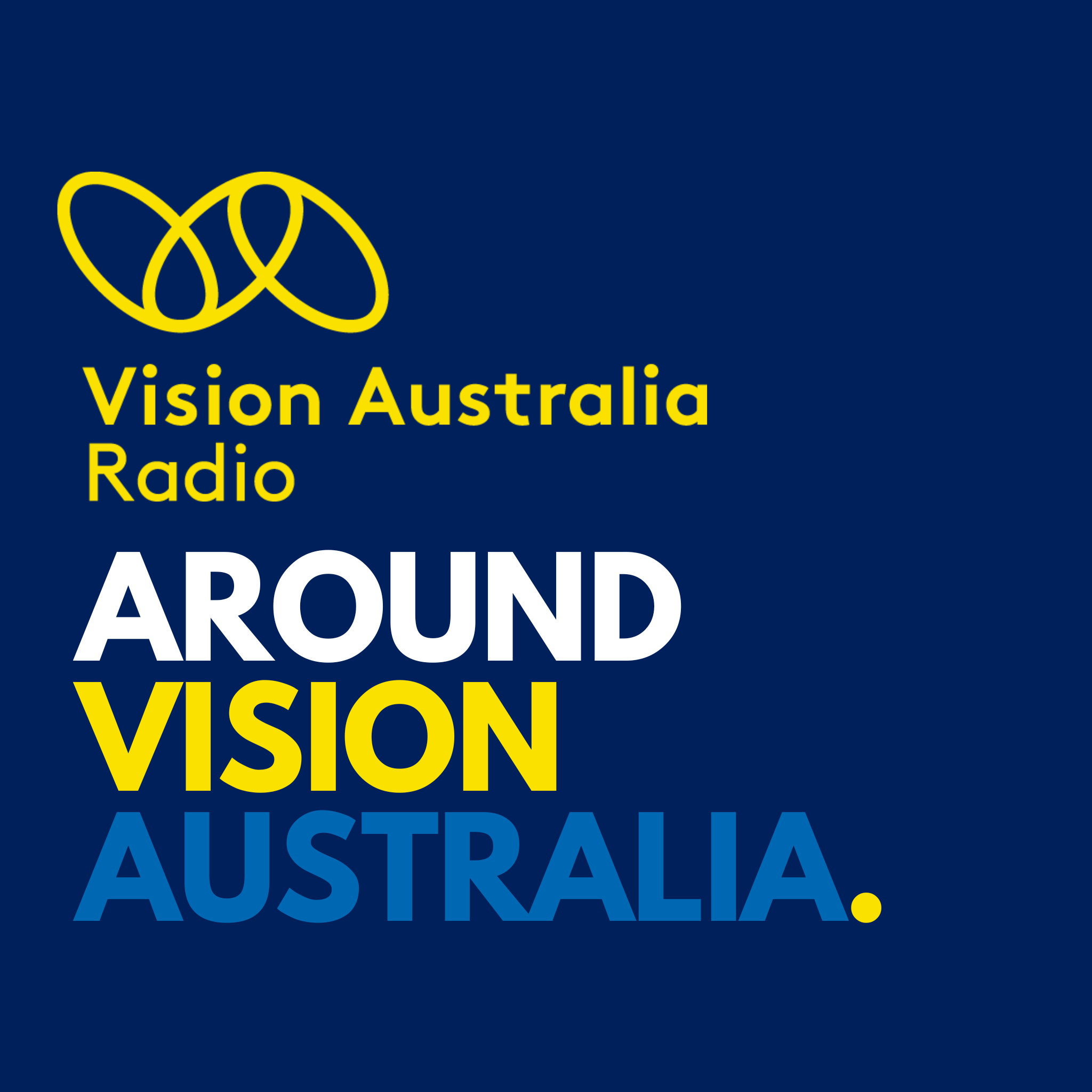 Around Vision Australia  19th May 2024