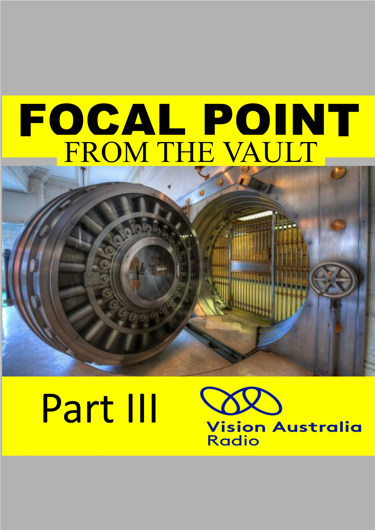 Focal Point_From the Vault PART 3 - A Special Podcast Presentation
