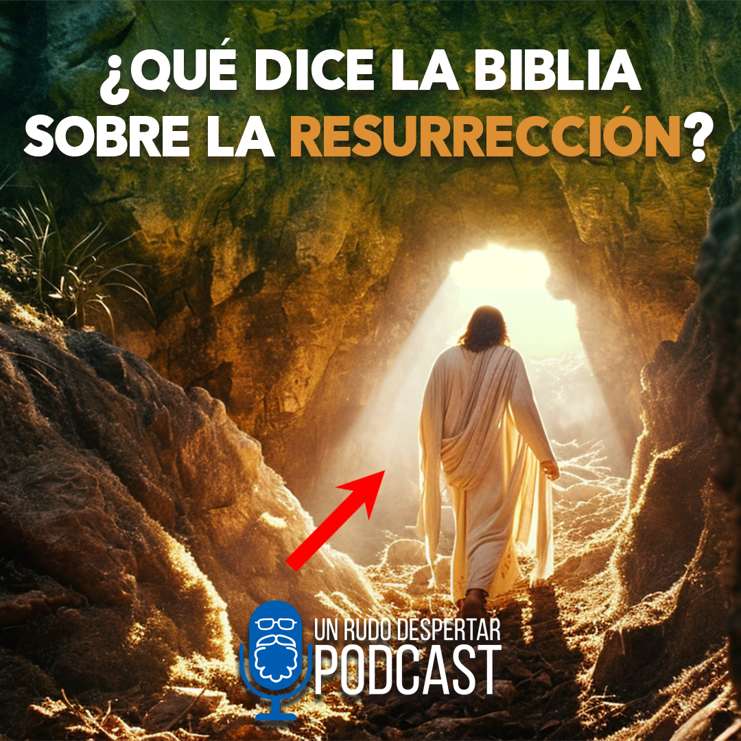 Resurrección en el JUDAÍSMO y CRISTIANISMO  URD Podcast #149