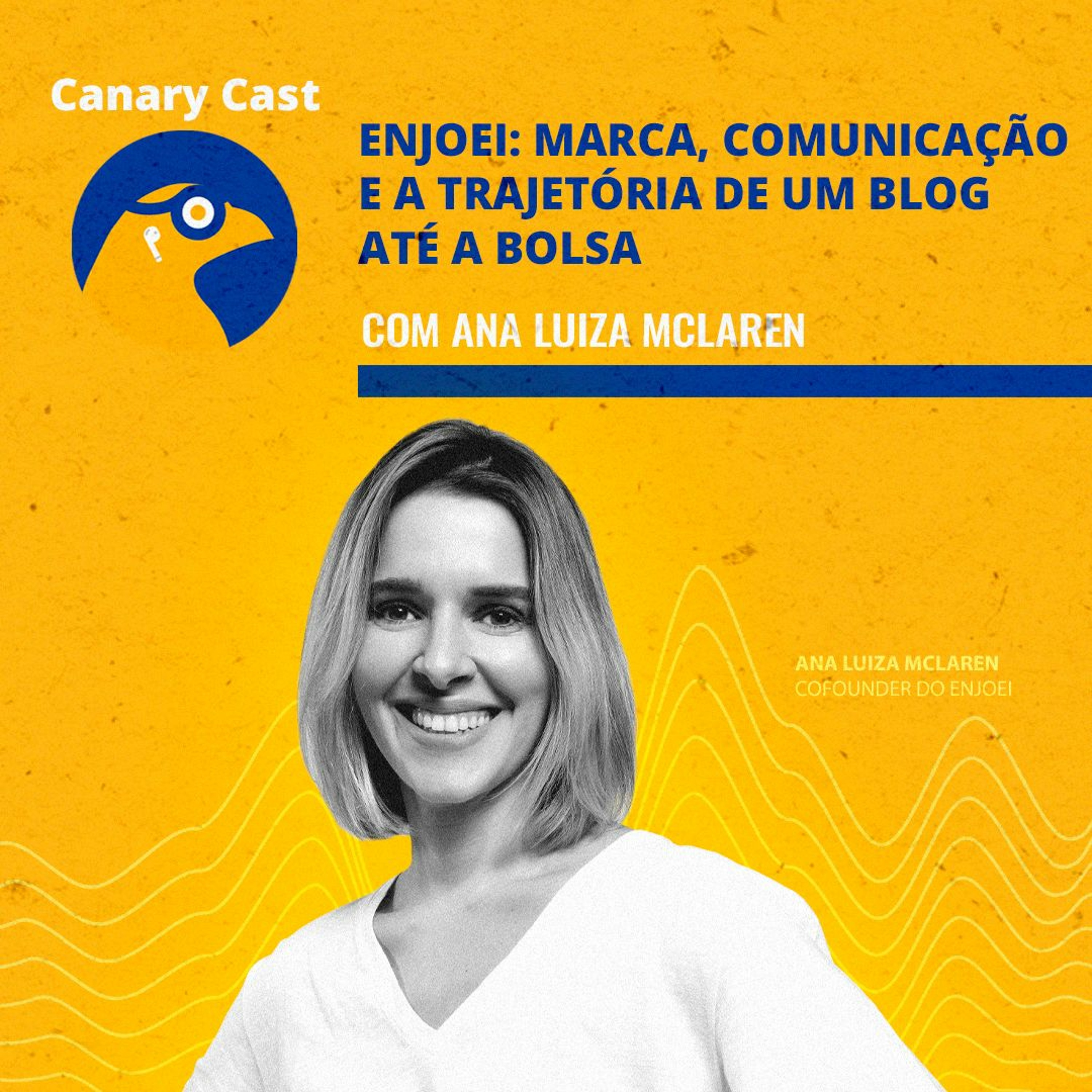 enjoei: marca, comunicação e a trajetória de um blog até a bolsa, com ana luiza mclaren