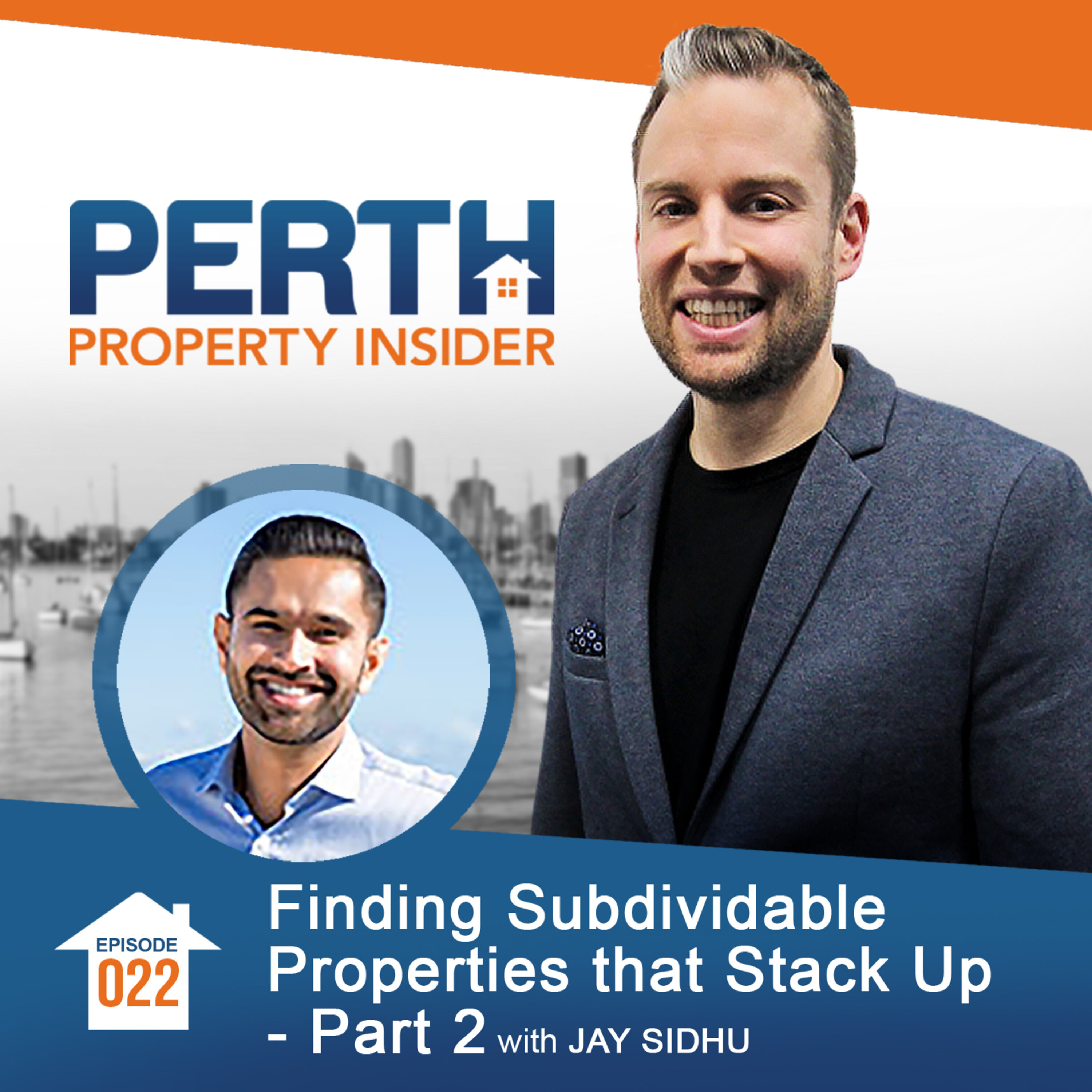 Finding Subdividable Properties that Stack Up - Part 2 with Jay Sidhu