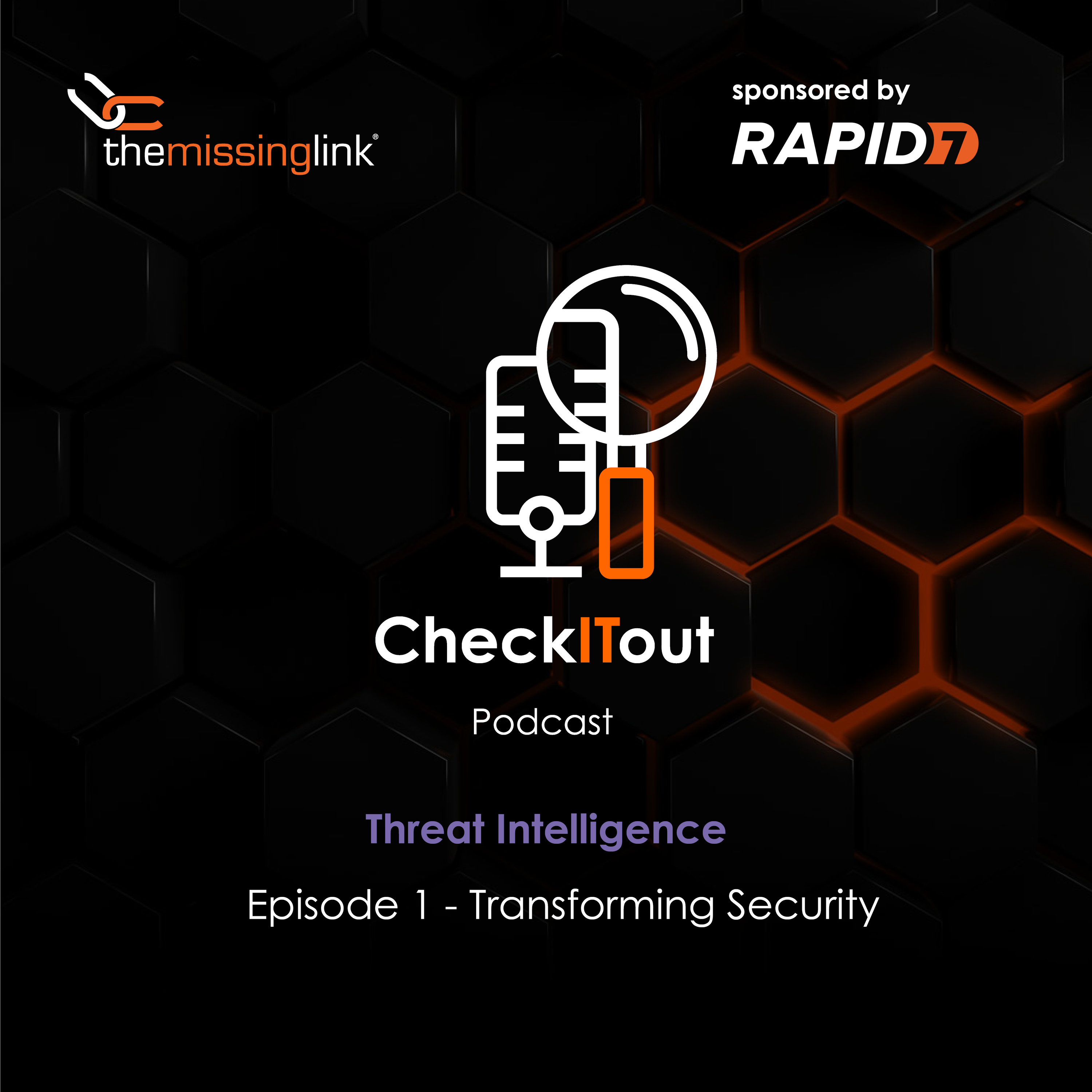 EP 1 - Threat Intelligence - Transforming Security