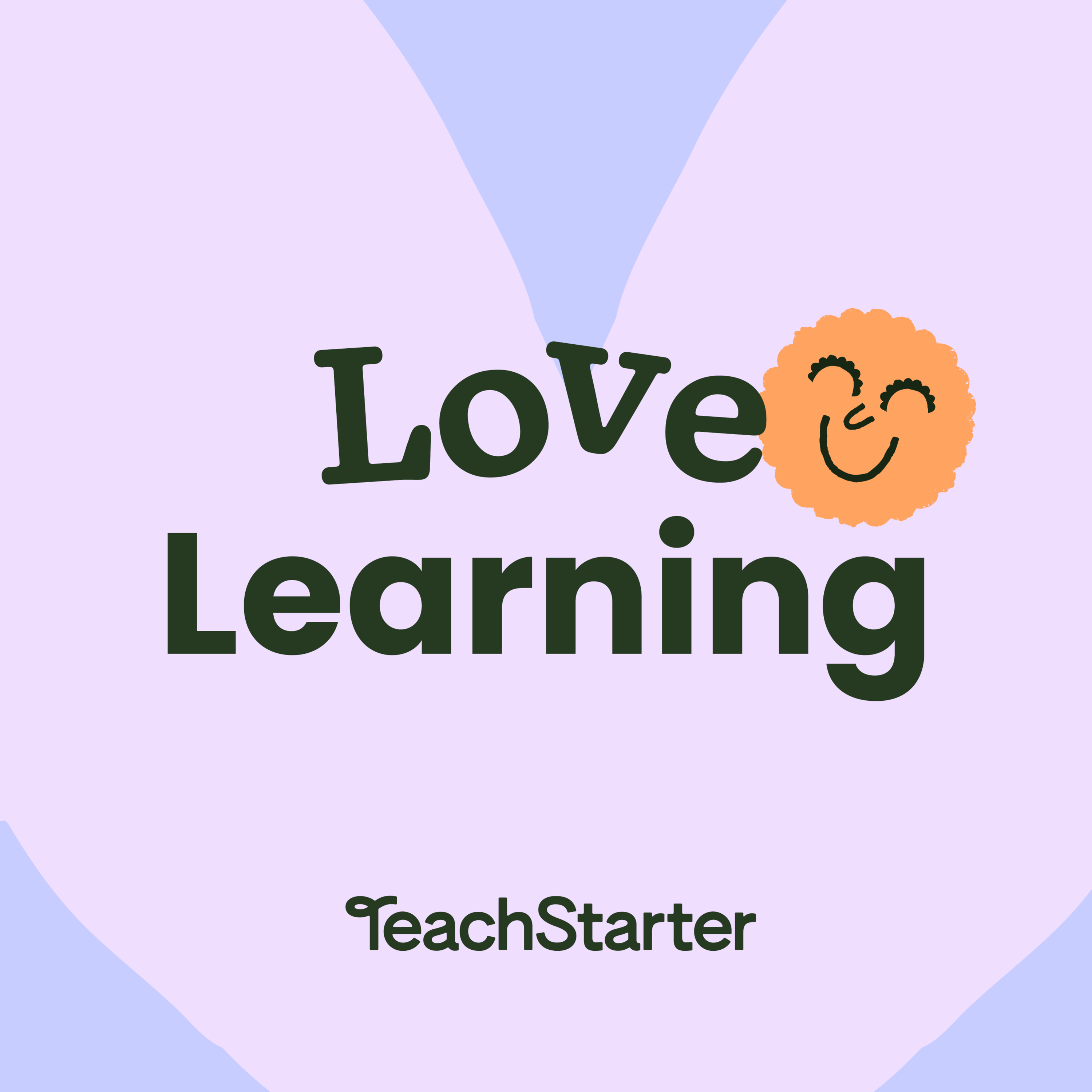 Learn loving. Love Learning. We Love to learn.