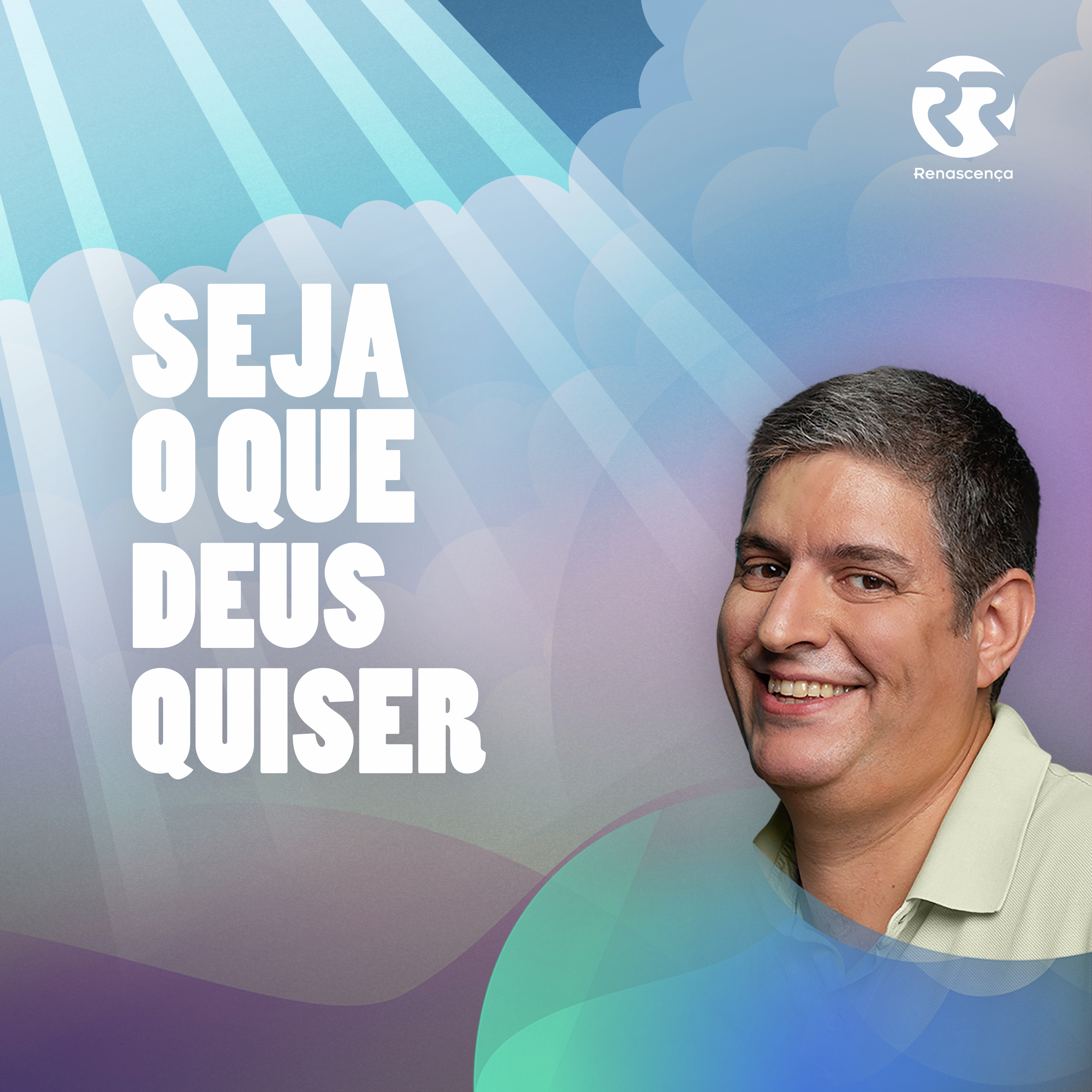 Renascença - Seja o que Deus Quiser