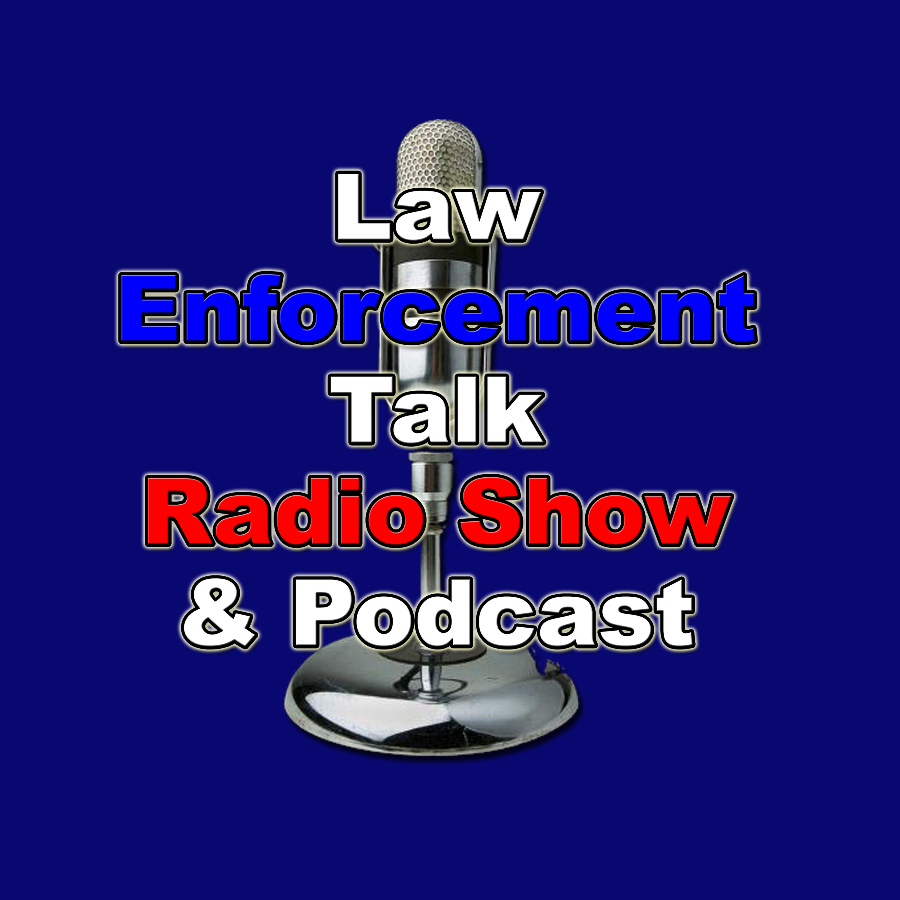Law Enforcement Talk: True Crime and Trauma Stories podcast