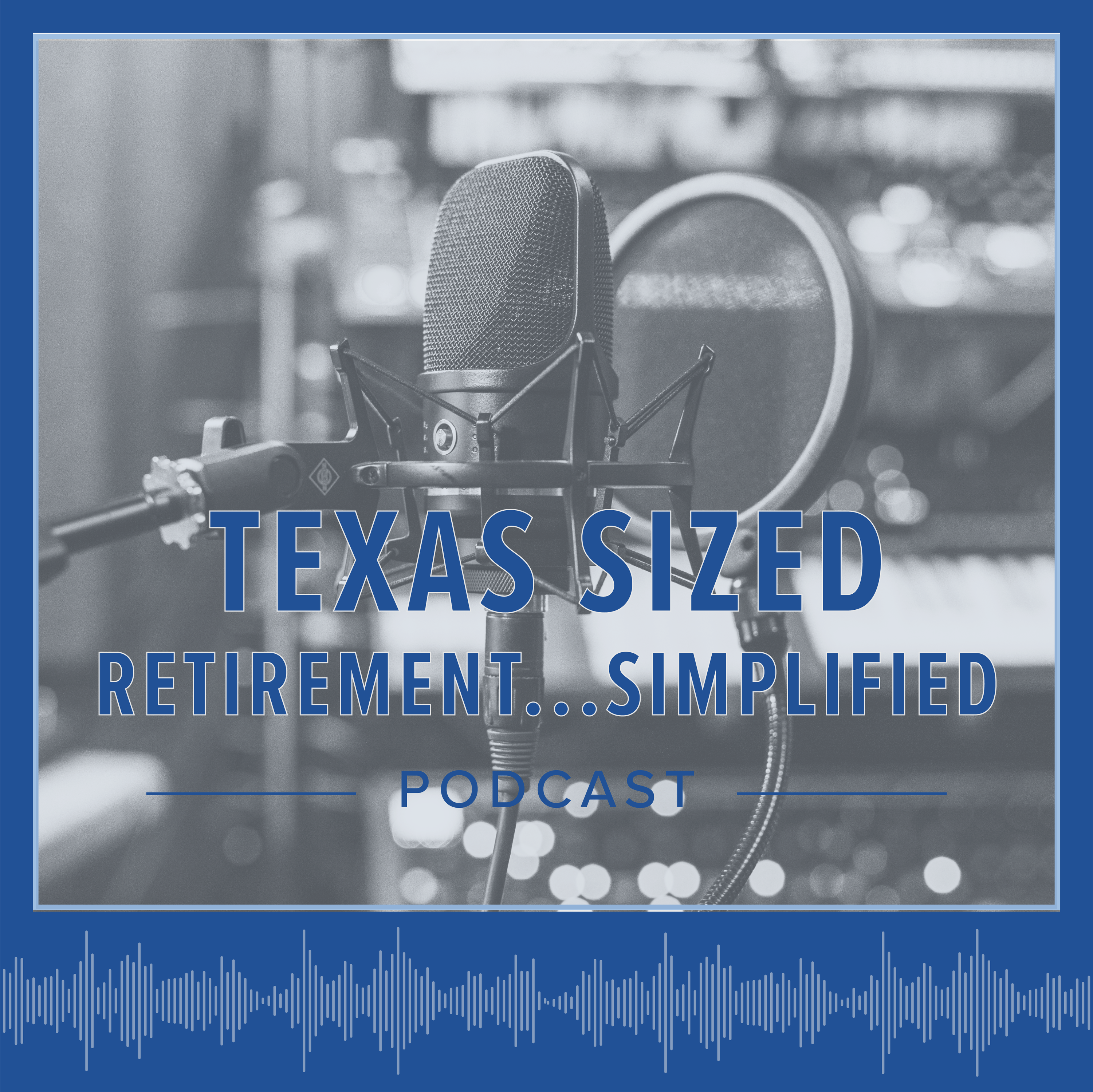 Texas Sized Retirement … Simplified