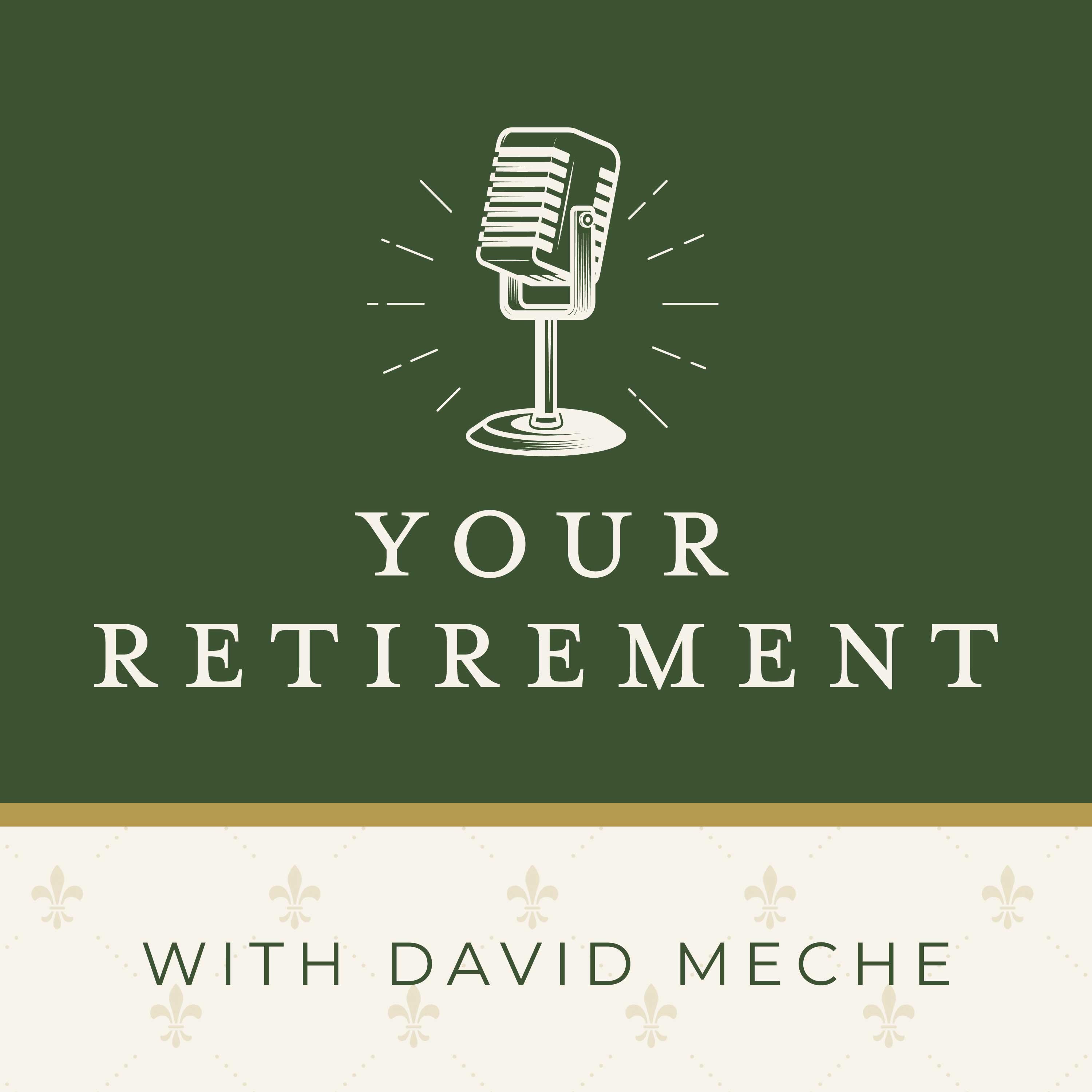 Your Retirement with David Meche