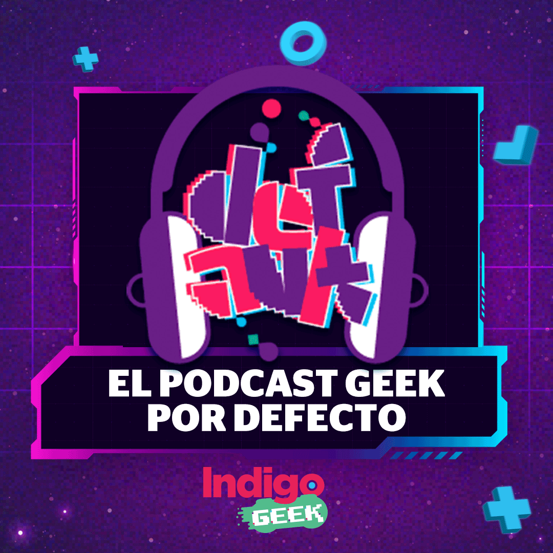 Default - El podcast GEEK de Reporte Índigo