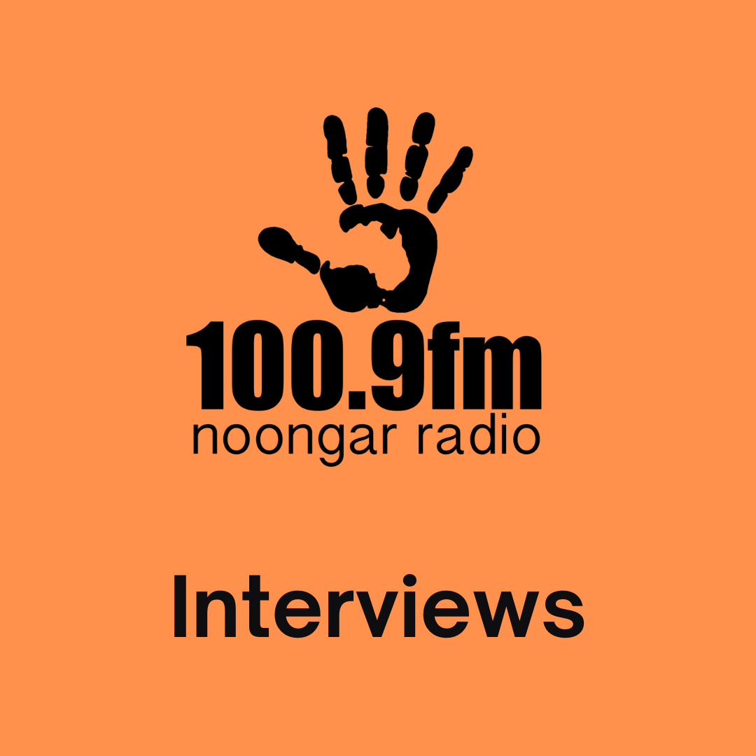 Interviews on Noongar Radio