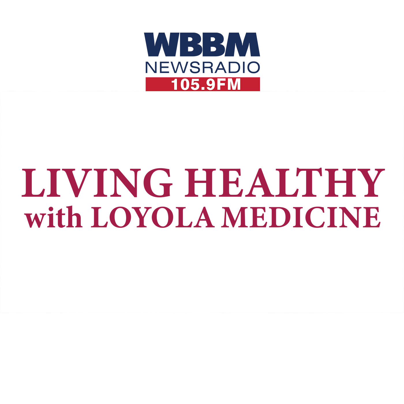 Living Healthy With Loyola Medicine