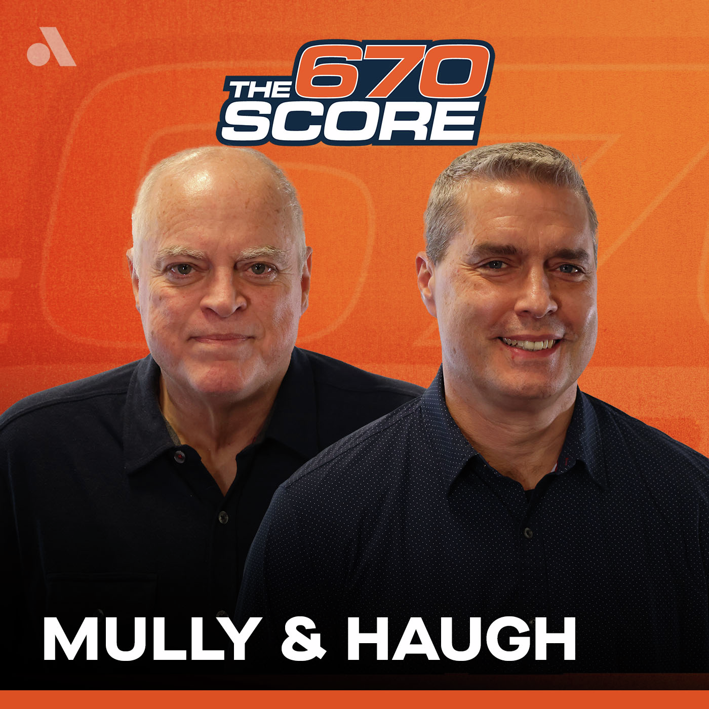 Mully & Haugh Show on 670 The Score | Listen via Stitcher for Podcasts