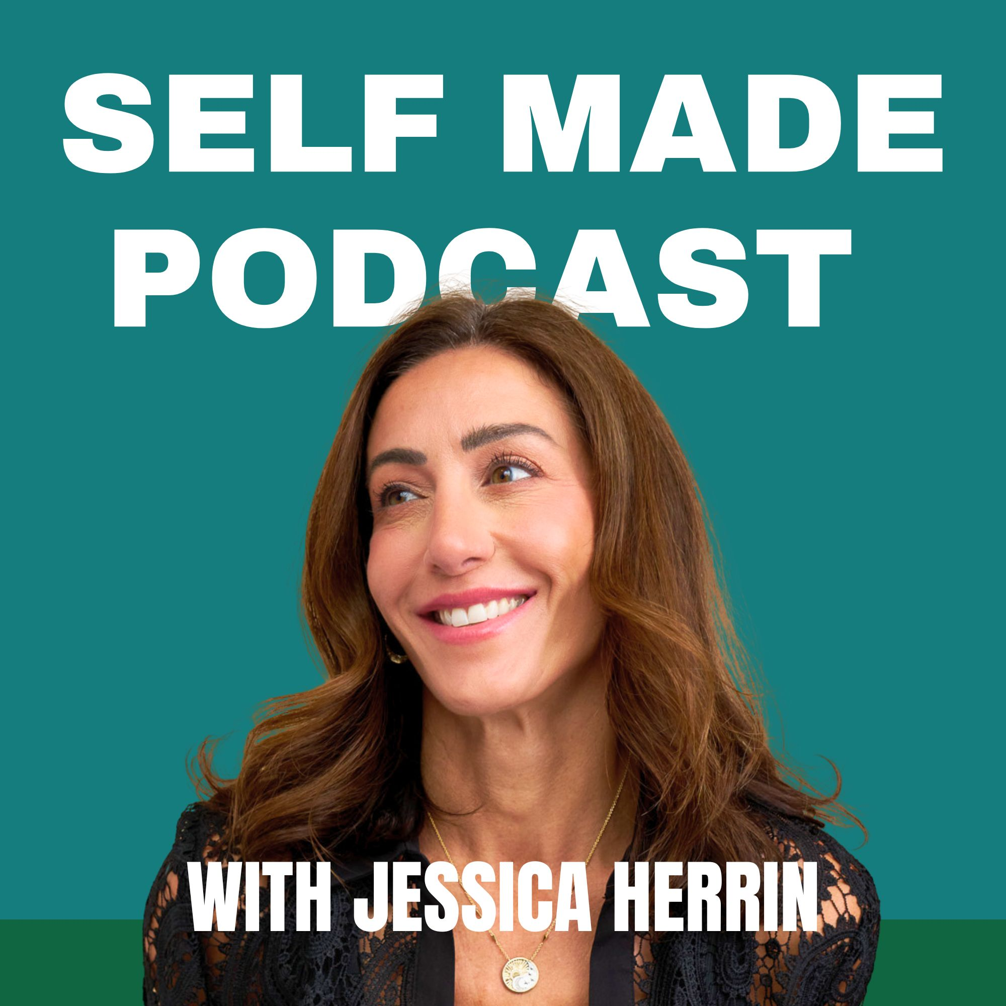 Self Made with Jessica Herrin