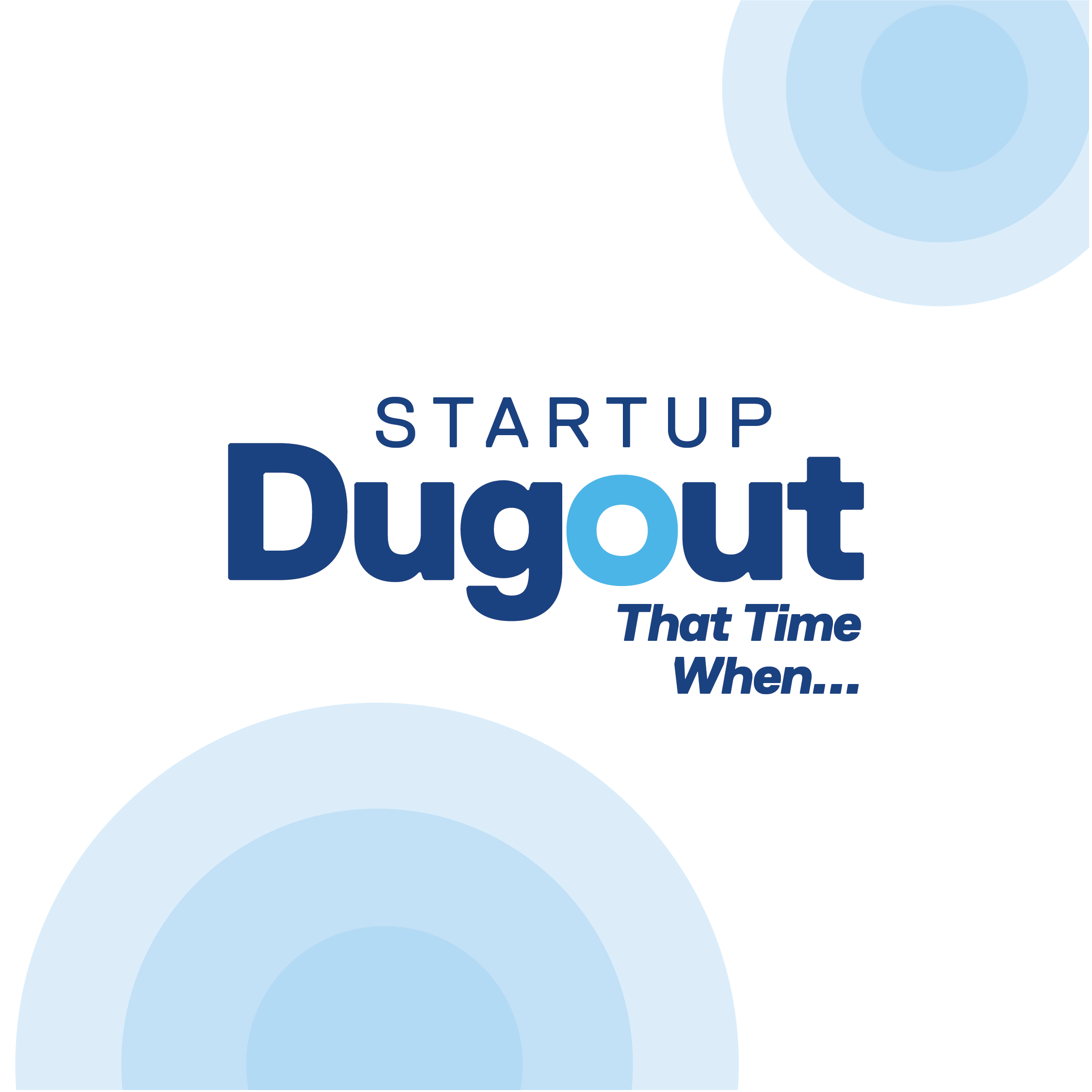 Startup Dugout