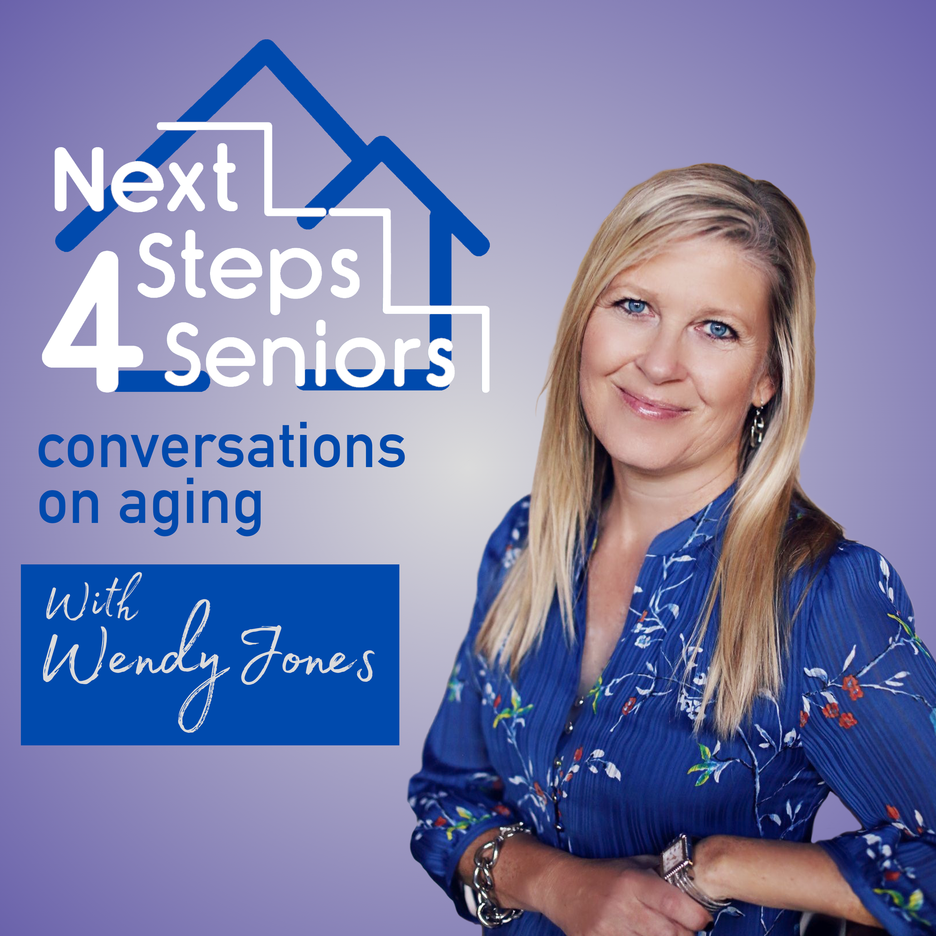 Next Steps 4 Seniors with Wendy Jones