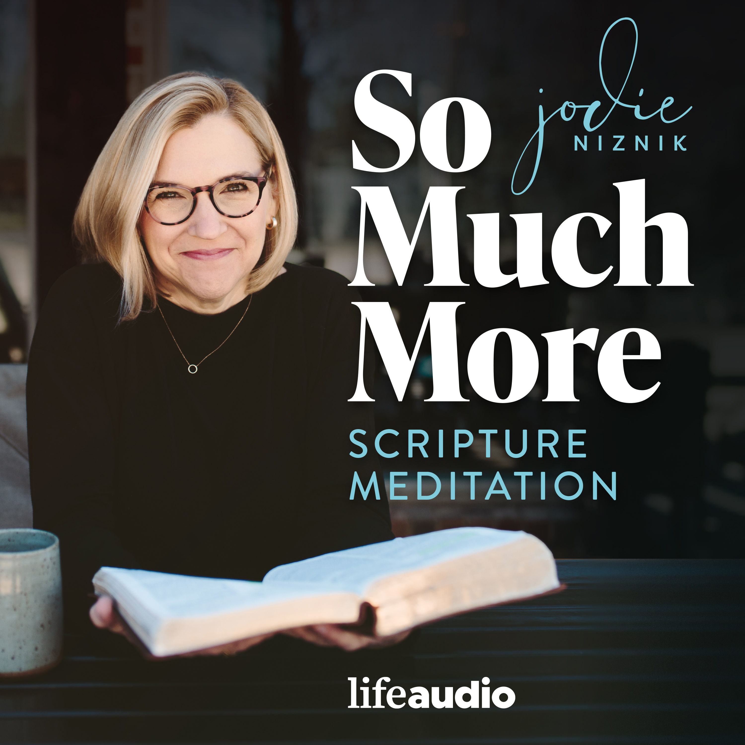 So Much More: Scripture Meditation (Lectio Divina)