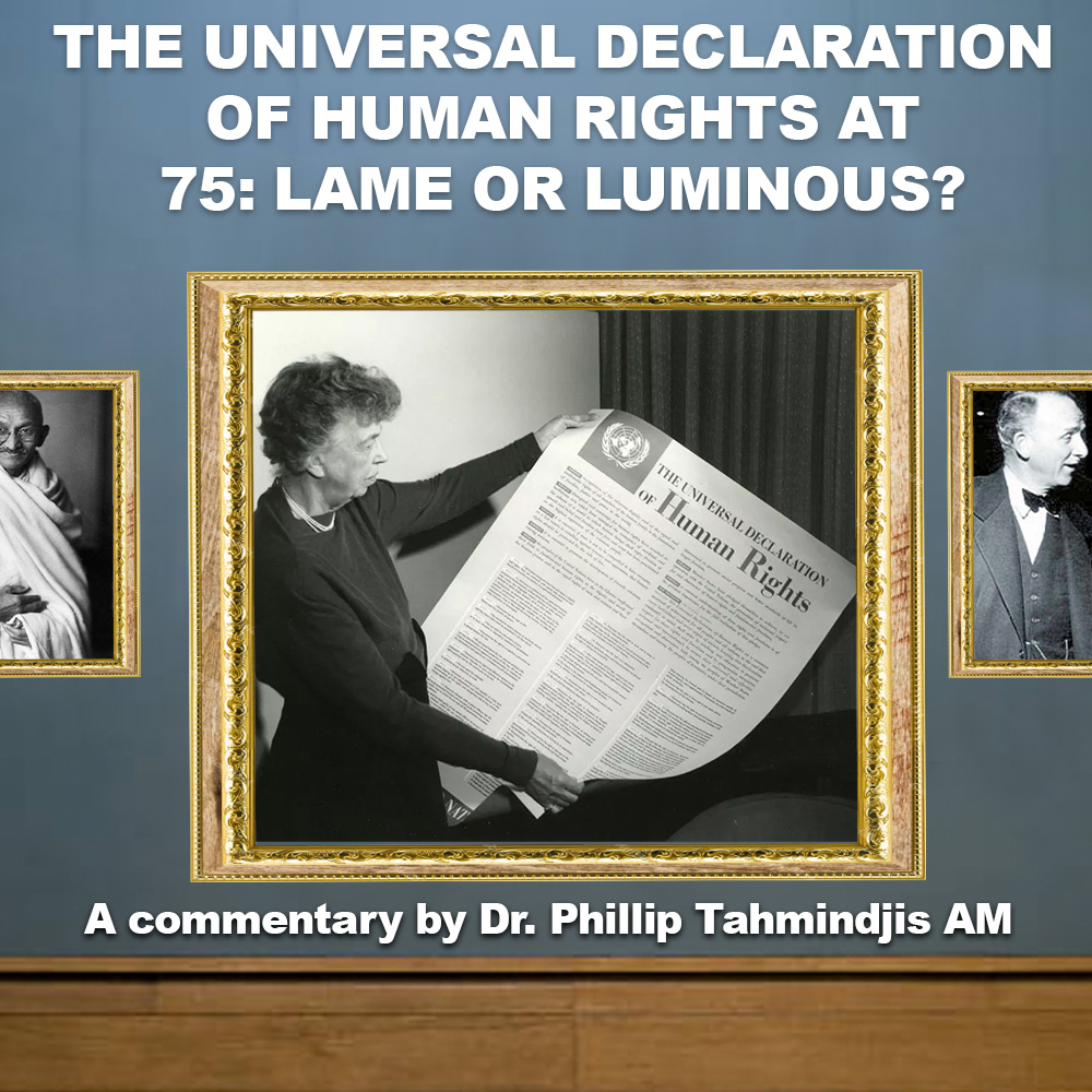 THE UNIVERSAL DECLARATION OF HUMAN RIGHTS AT 75: LAME OR LUMINOUS?